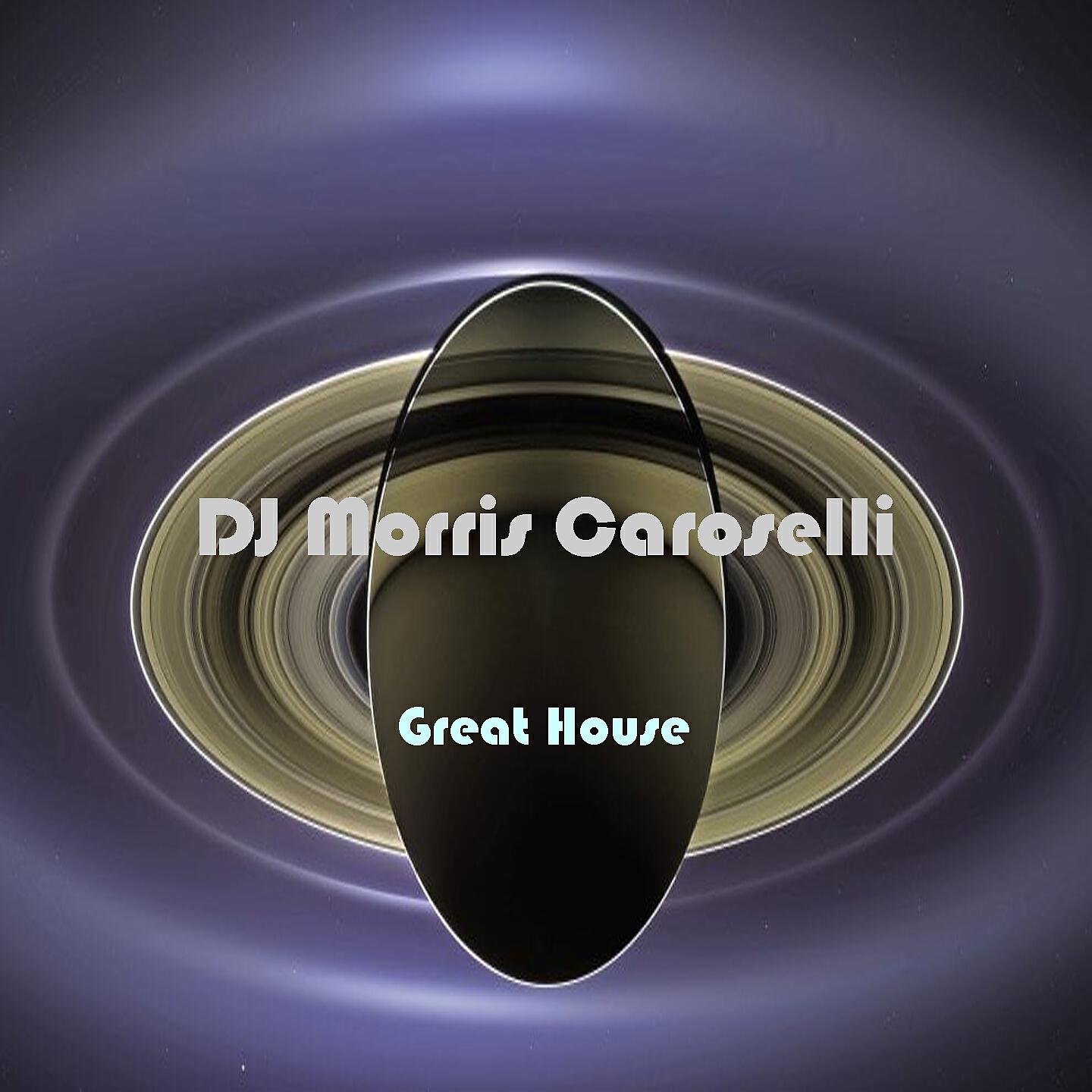DJ Morris Caroselli - Great House