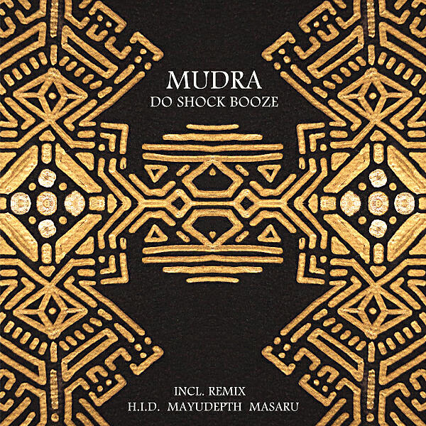 DO SHOCK BOOZE - MUDRA (MAYUDEPTH Remix)