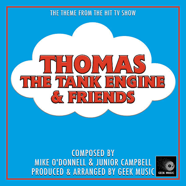 Geek Music - Thomas The Tank Engine & Friends - Main Theme