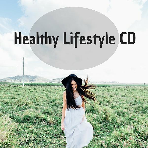 Постер альбома Healthy Lifestyle CD - The Very Best in New Age Relaxing Music