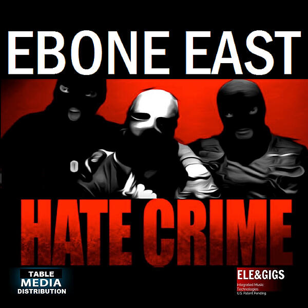 Ebone East - HATE CRIME - They Hate The King  (feat. Niko Rashad) (Original Version)