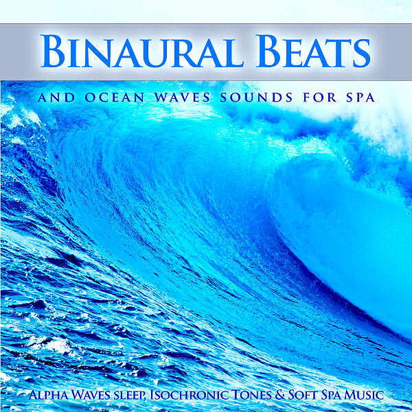 Binaural Beats Spa - Binaural Beats Spa