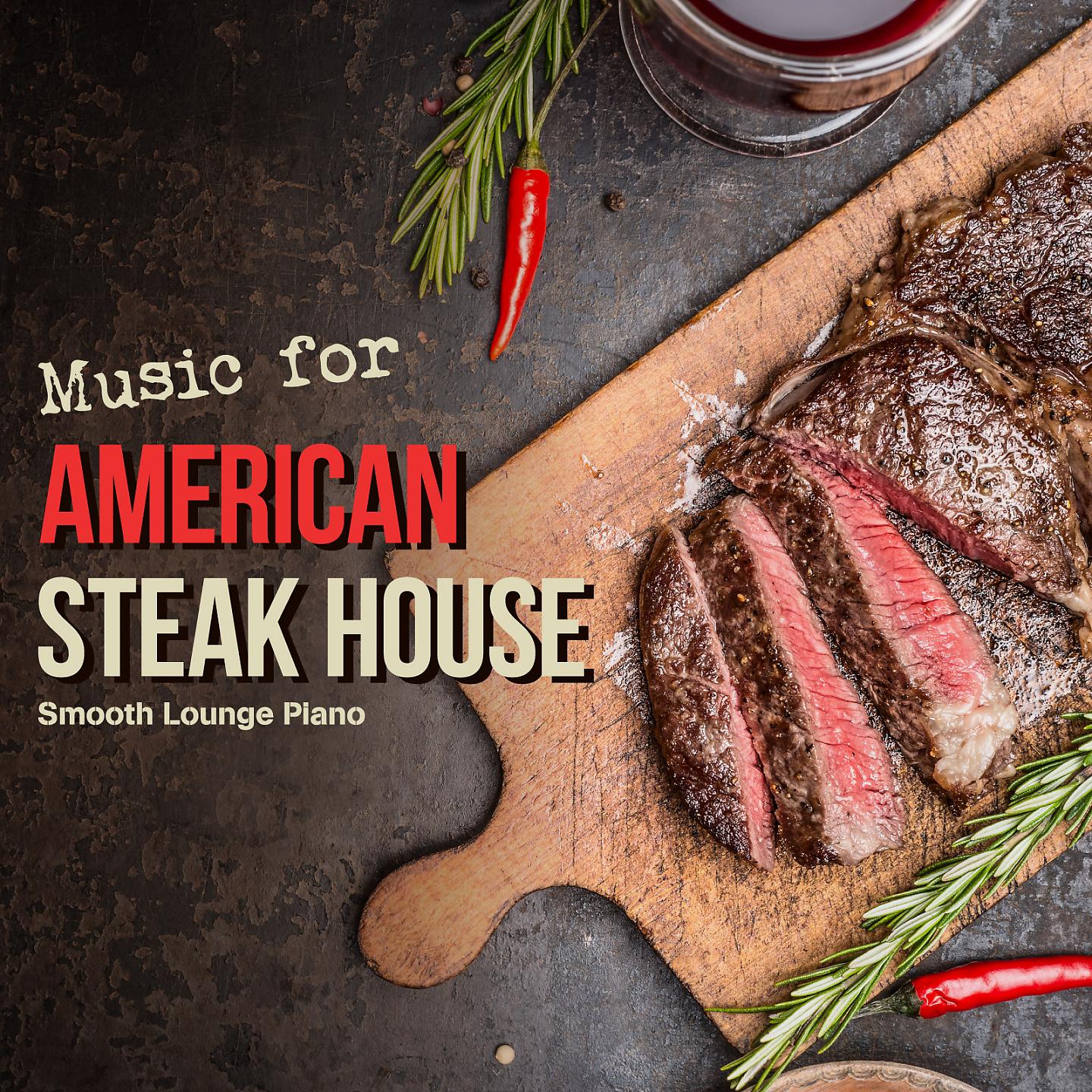 Постер альбома Music For American Steak House