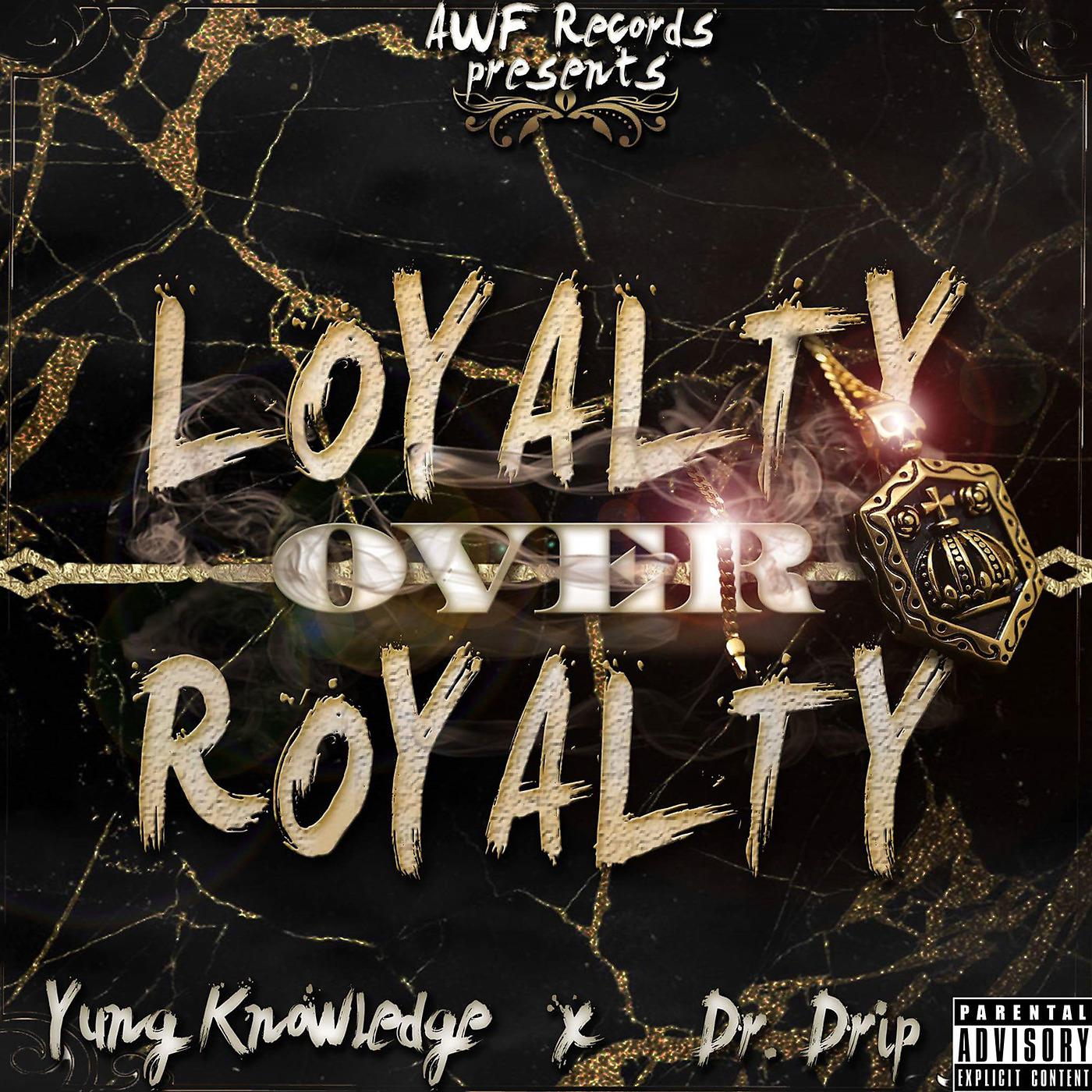 Постер альбома Loyalty over Royalty