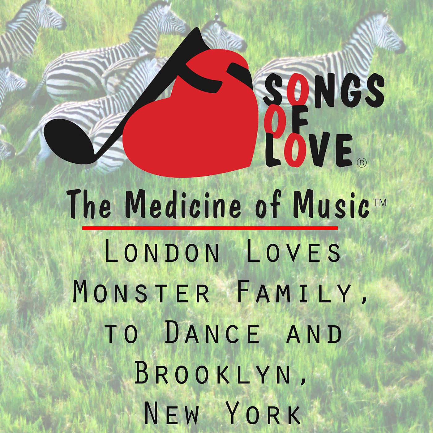 J. Beltzer - London Loves Monster Family, to Dance and Brooklyn, New York