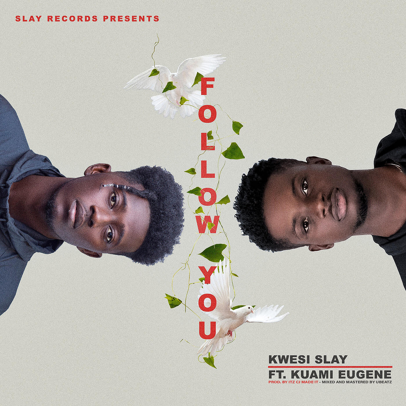 Kwesi Slay - Follow You