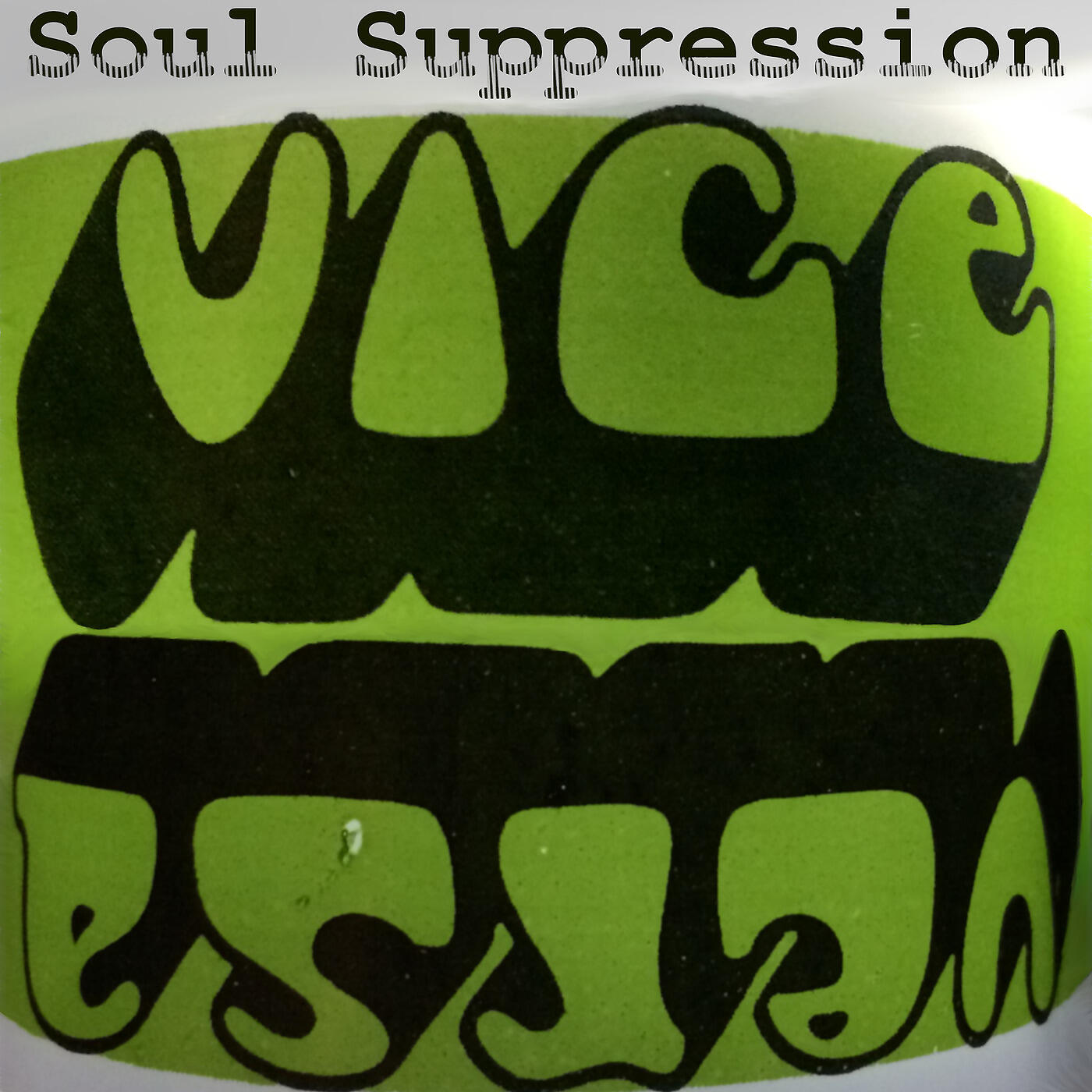 Soul Suppression - Monotone