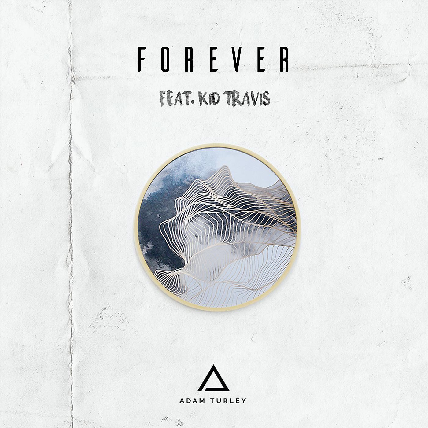 Постер альбома Forever (feat. Kid Travis)