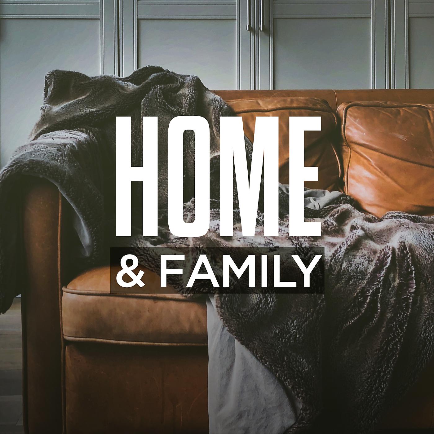 Постер альбома Home & Family