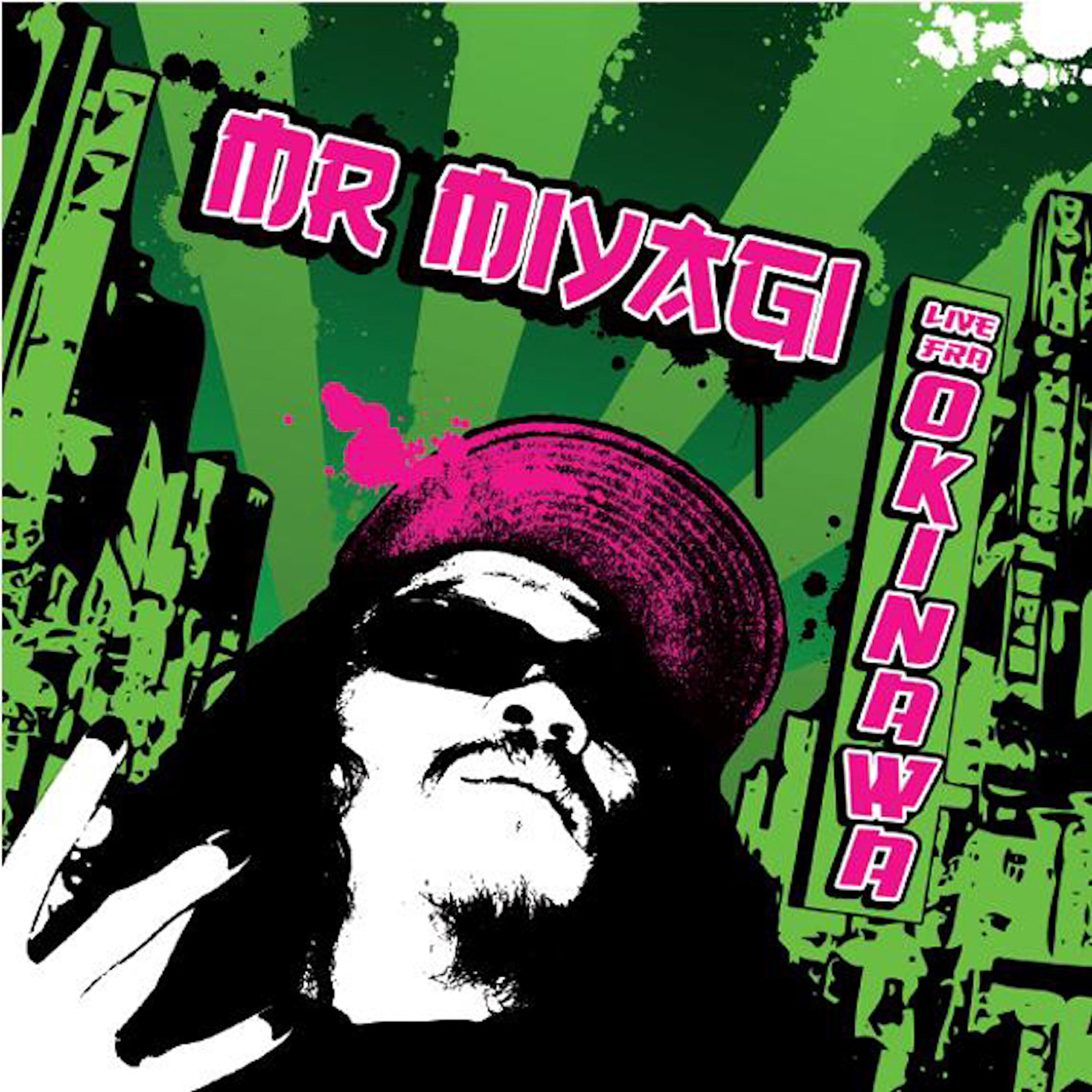 Mr Miyagi - 24K