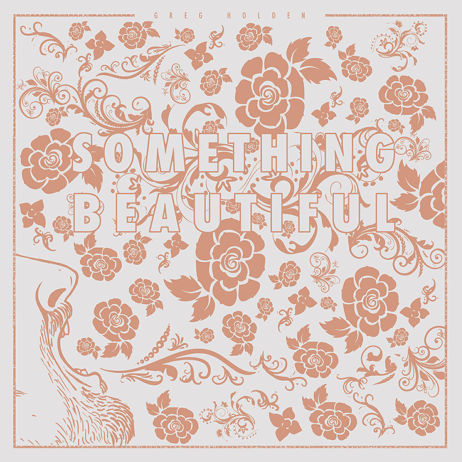 Greg Holden - Something Beautiful