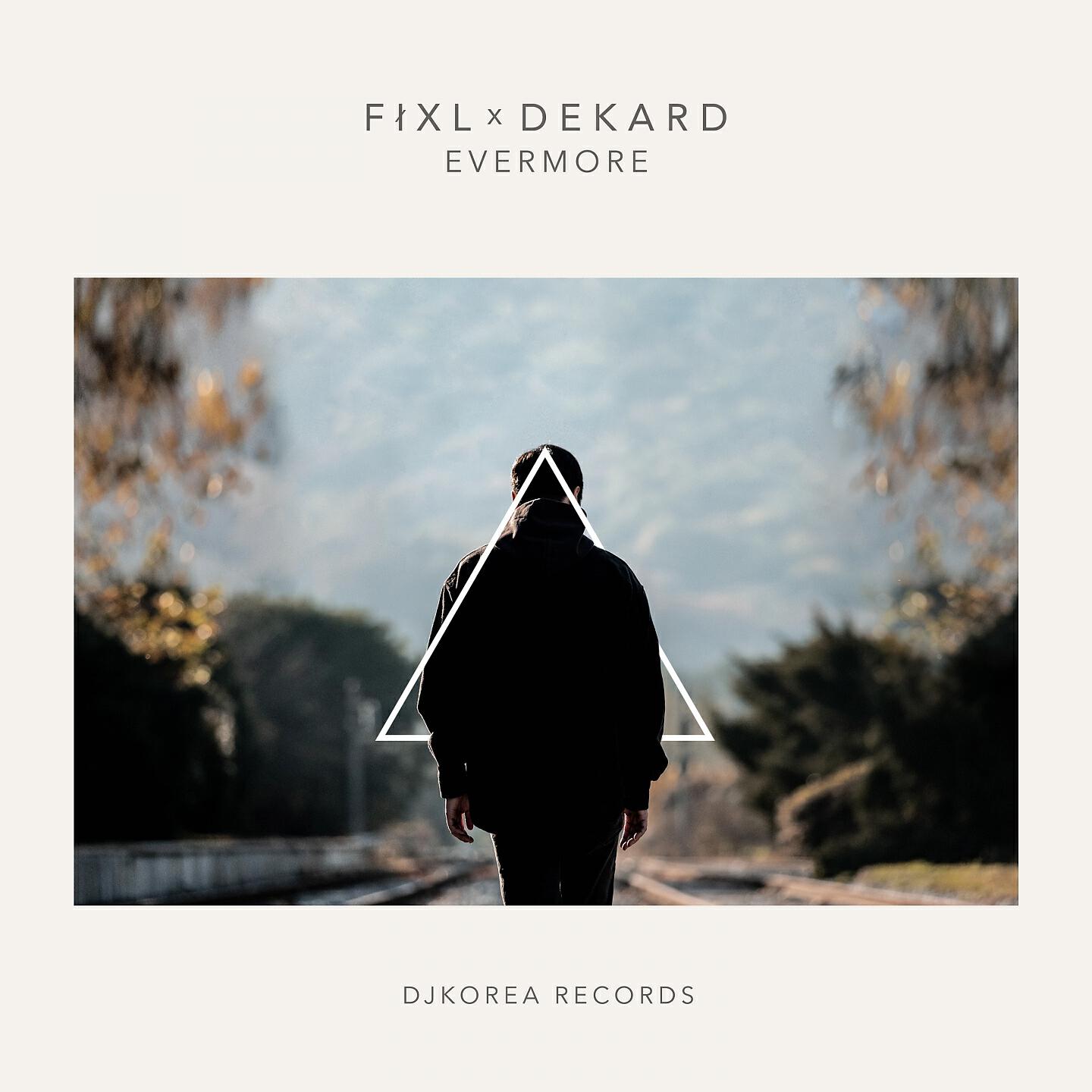 FIXL - Evermore