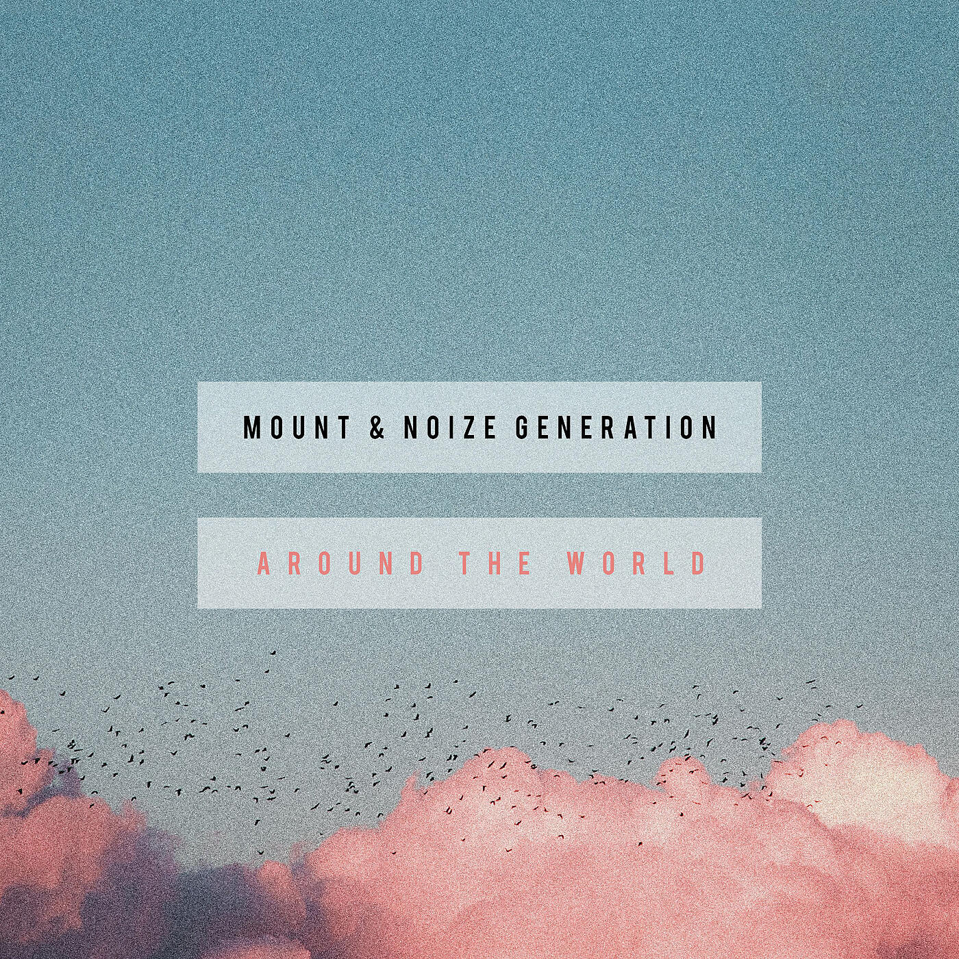 MOUNT - Around The World