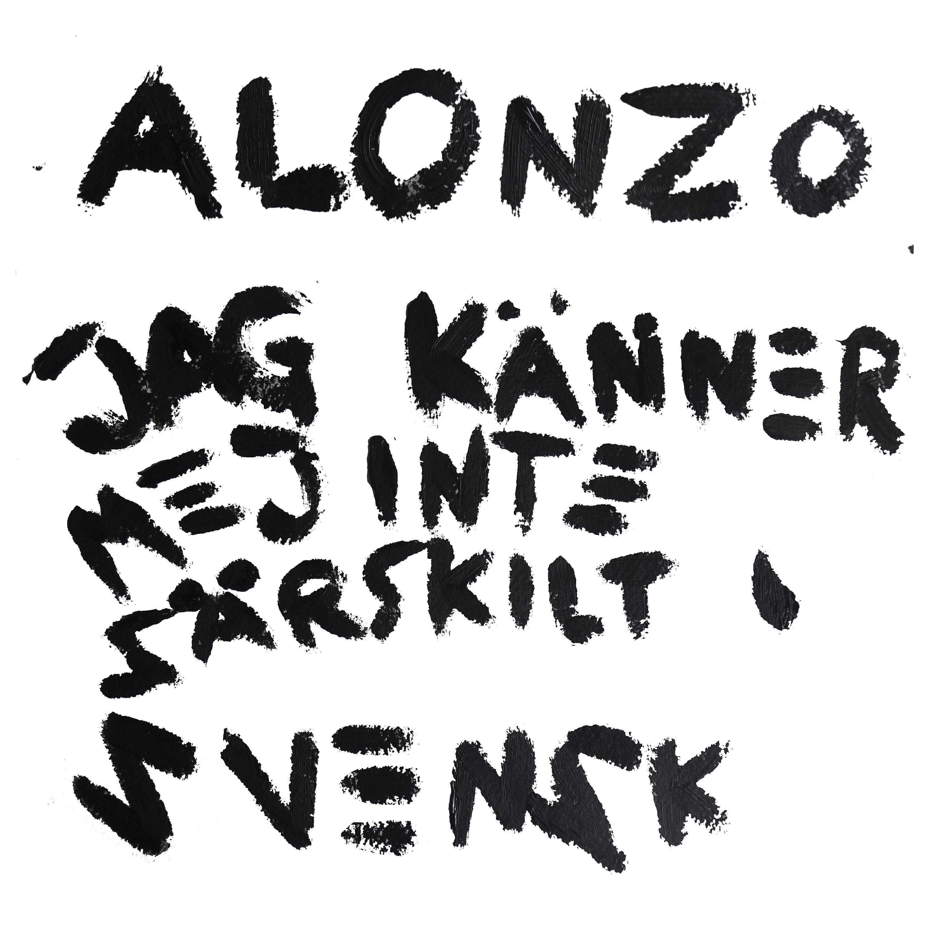 ALONZO - Jag känner mej inte särskilt svensk