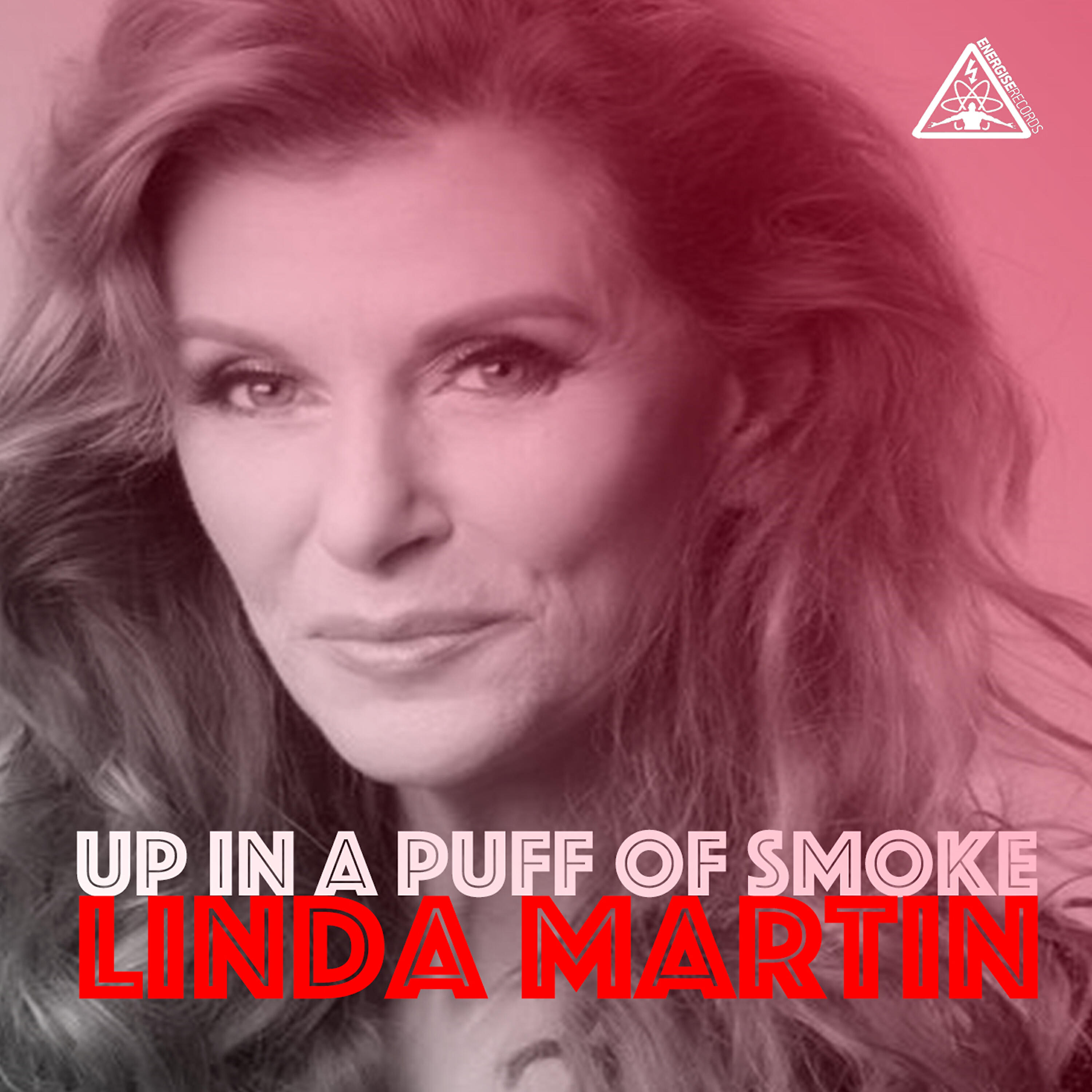 Linda Martin - Up in a Puff of Smoke (Pete Ware Puff of Nrg Mix)