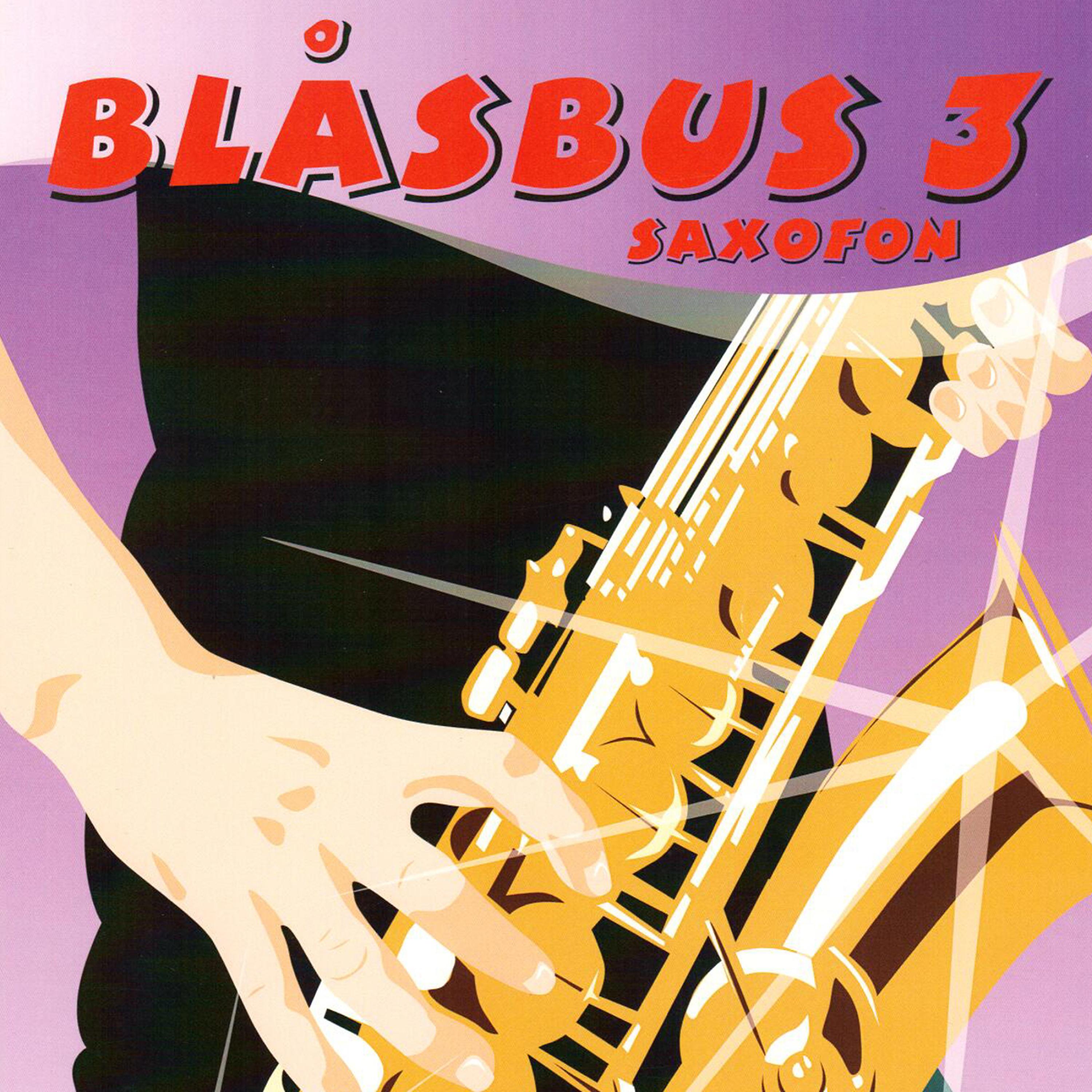 Blåsbus 3 saxofon - Första stationen (Alternate Version)