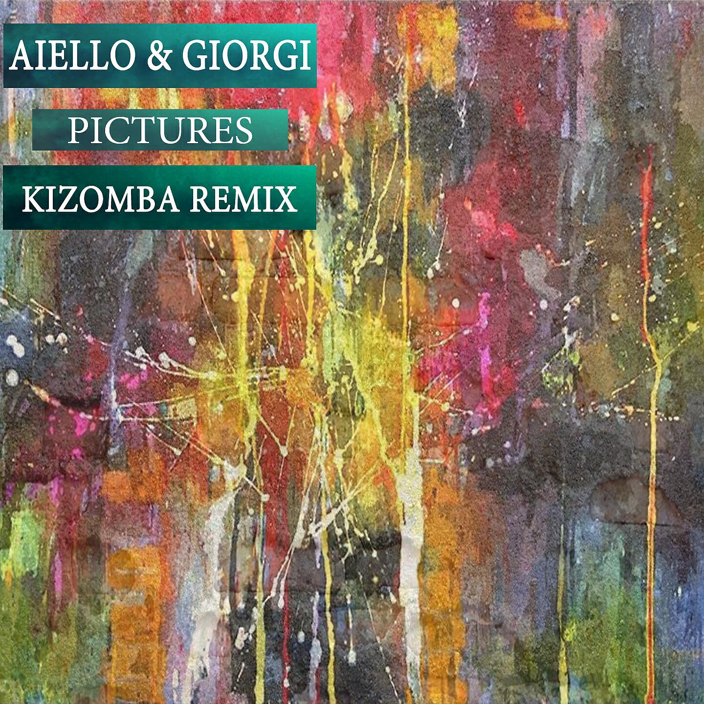 AIELLO - Pictures (Extended Kizomba Sweet Remix)