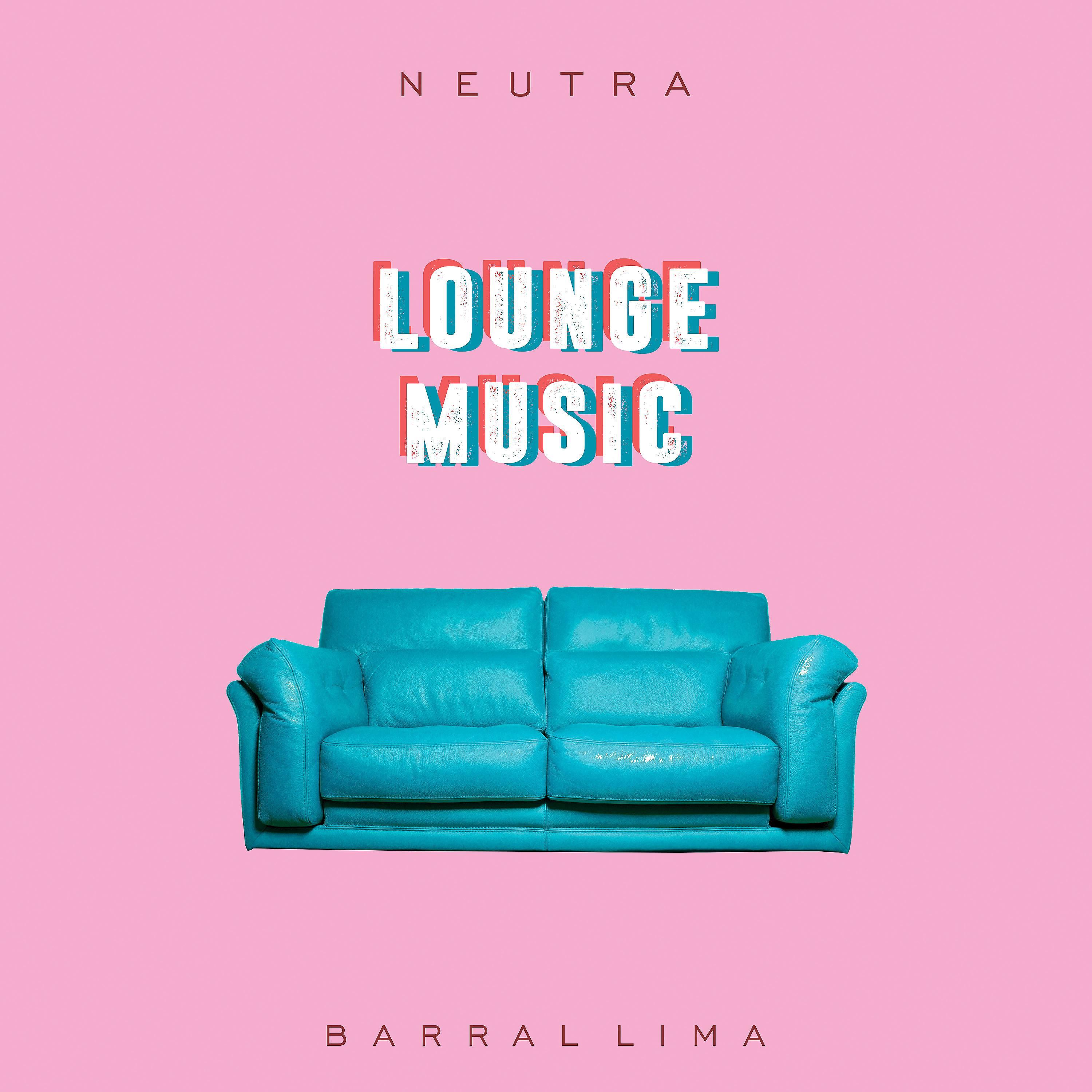 Постер альбома Neutra_Lounge