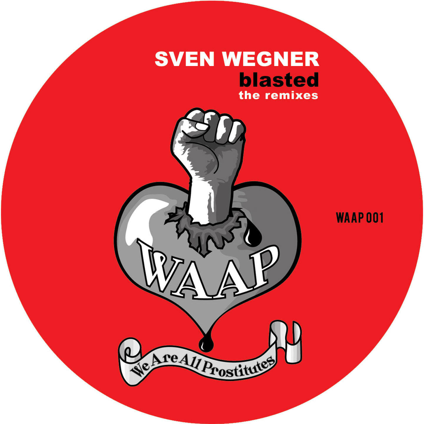 Sven Wegner - Blasted (Haito Göpfrich RMX)