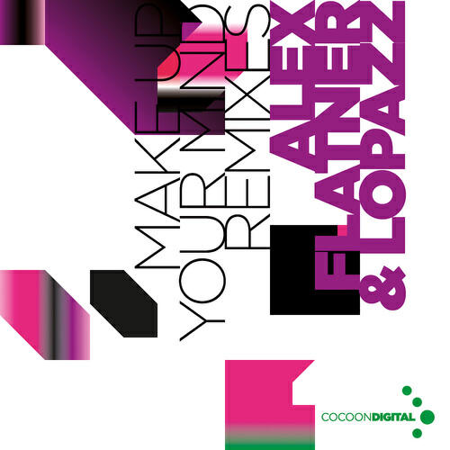 Alex Flatner & Lopazz - Make Up Your Mindn (Jesper Dahlbäck Remix)