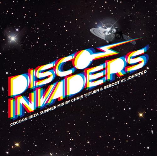 Постер альбома Disco Invaders mixed by Chris Tietjen & Reboot vs Johnny D