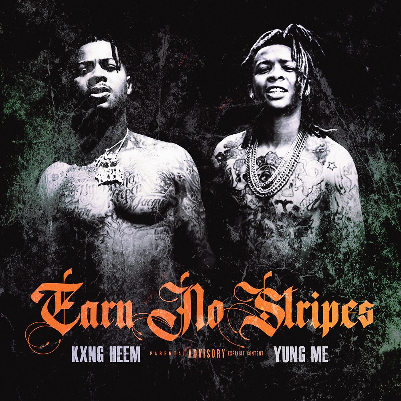 Kxng Heem & Yung Me - Earn No Stripes