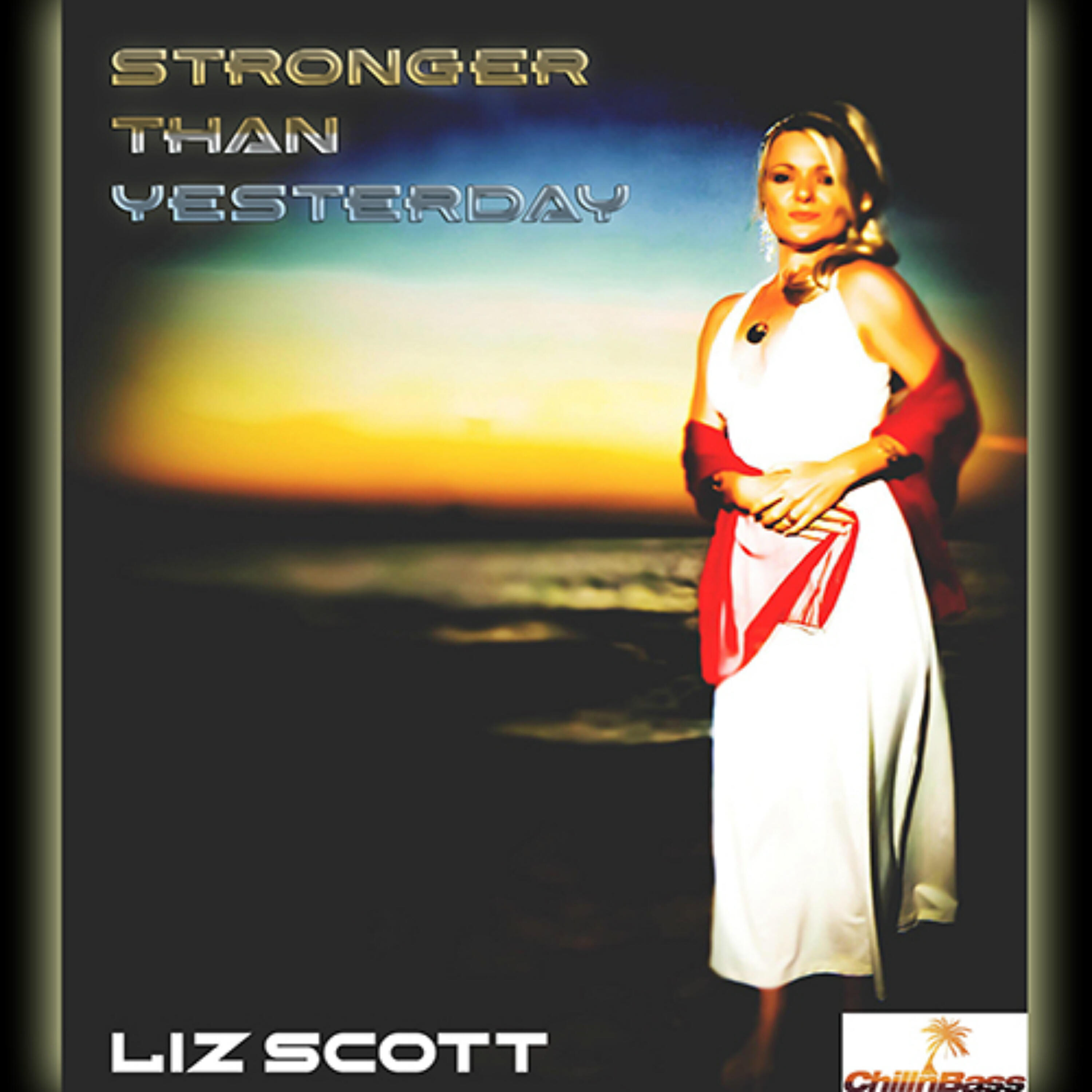 Liz Scott - Stronger Than Yesterday (Luis Martinez, Lee Jones, Soultrik, Radio)