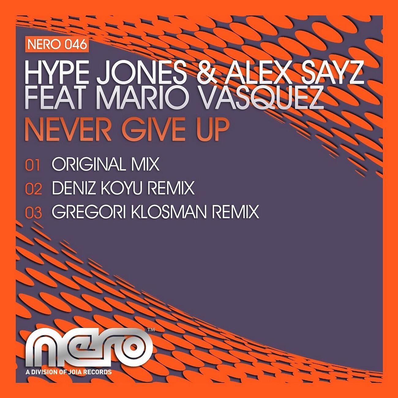 Hype Jones - Never Give Up (Gregori Klosman Remix)