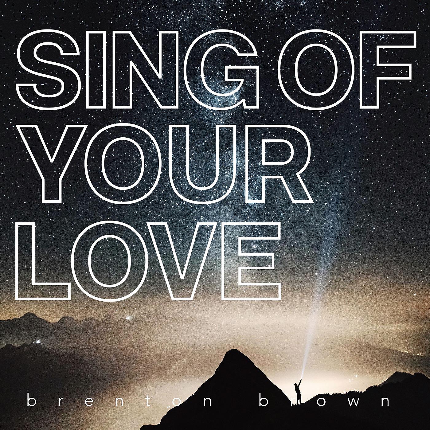 Постер альбома Sing of Your Love