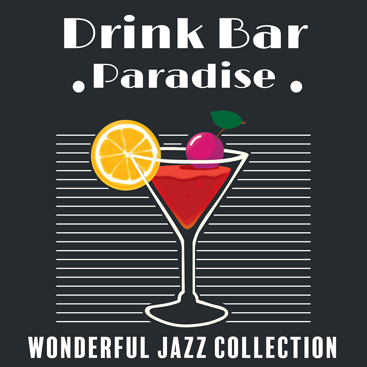Drink Bar Chillout Music - Drink Bar Paradise