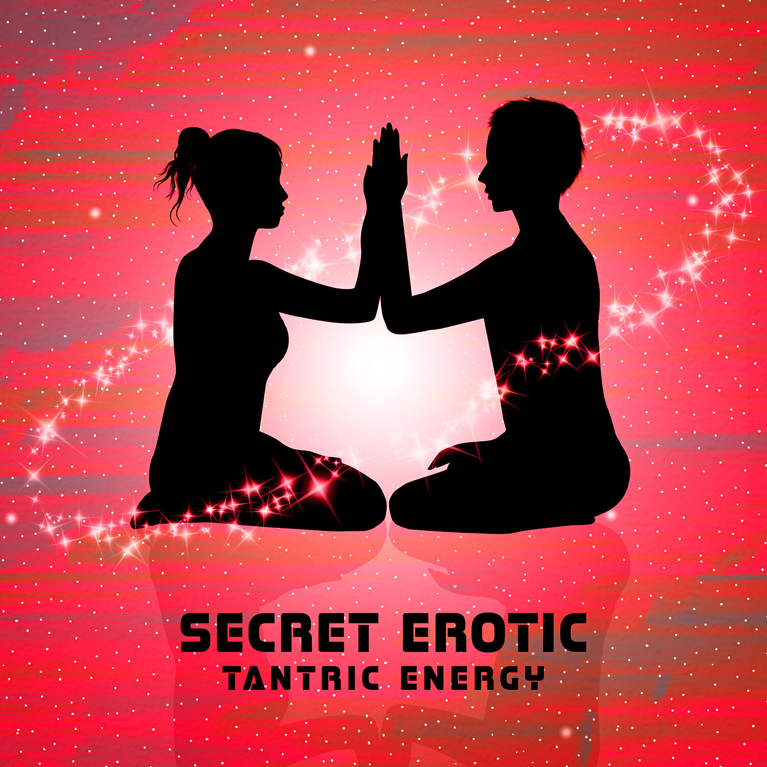 Tantric Sex Background Music Experts - Secret Erotic Tantric Energy