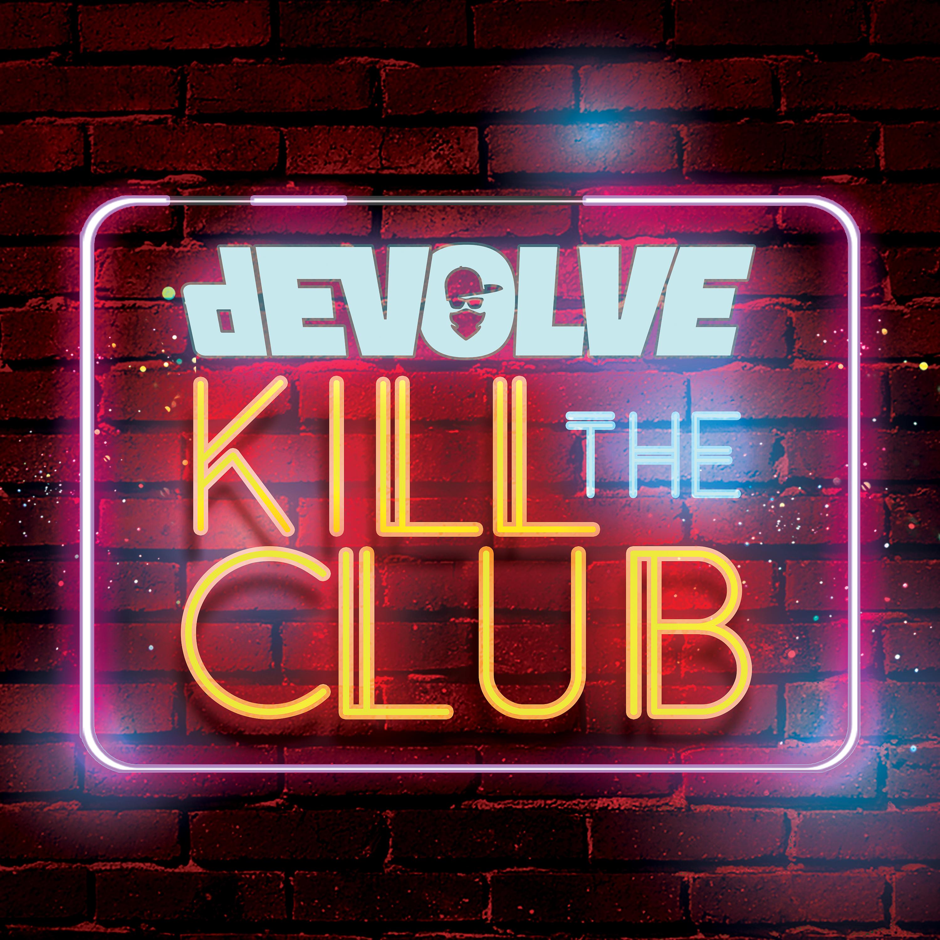 Постер альбома Kill The Club - EP