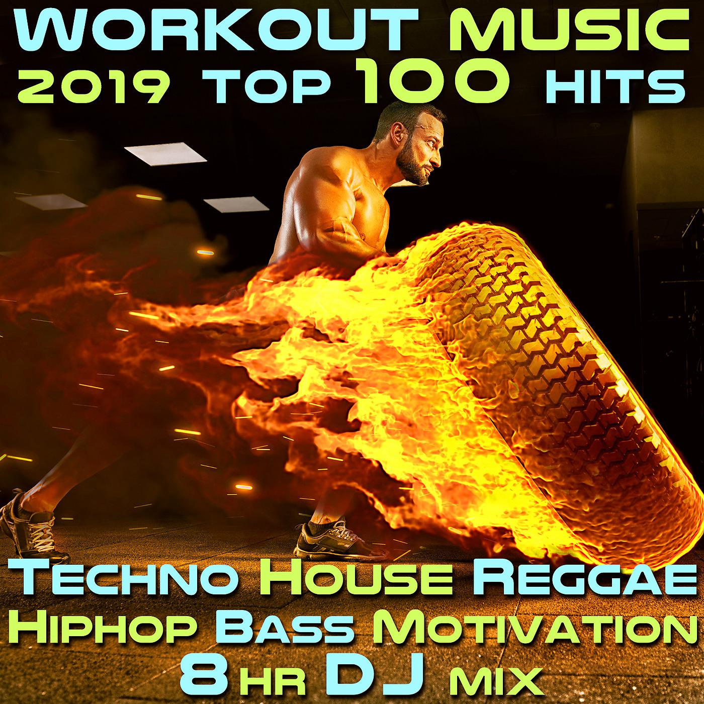 Постер альбома Workout Music 2019 Top 100 Hits Techno House Reggae Hip Hop Bass Motivation 8 Hr DJ Mix