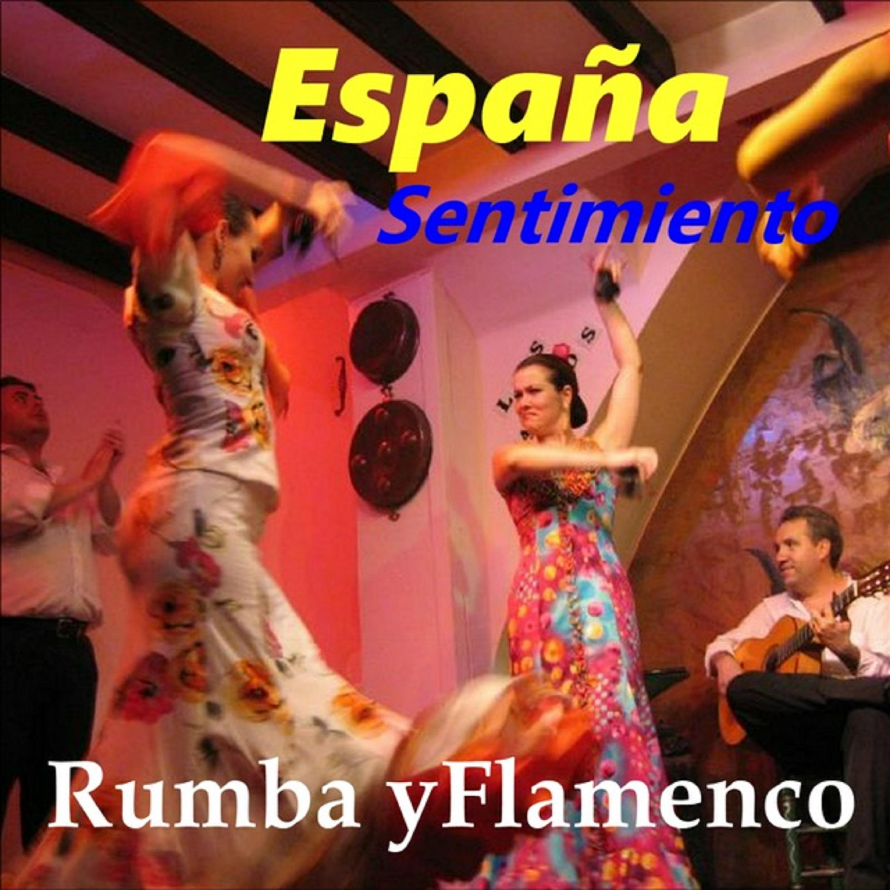 Постер альбома Espana, Sentimeinto, Rumba y Flamenco