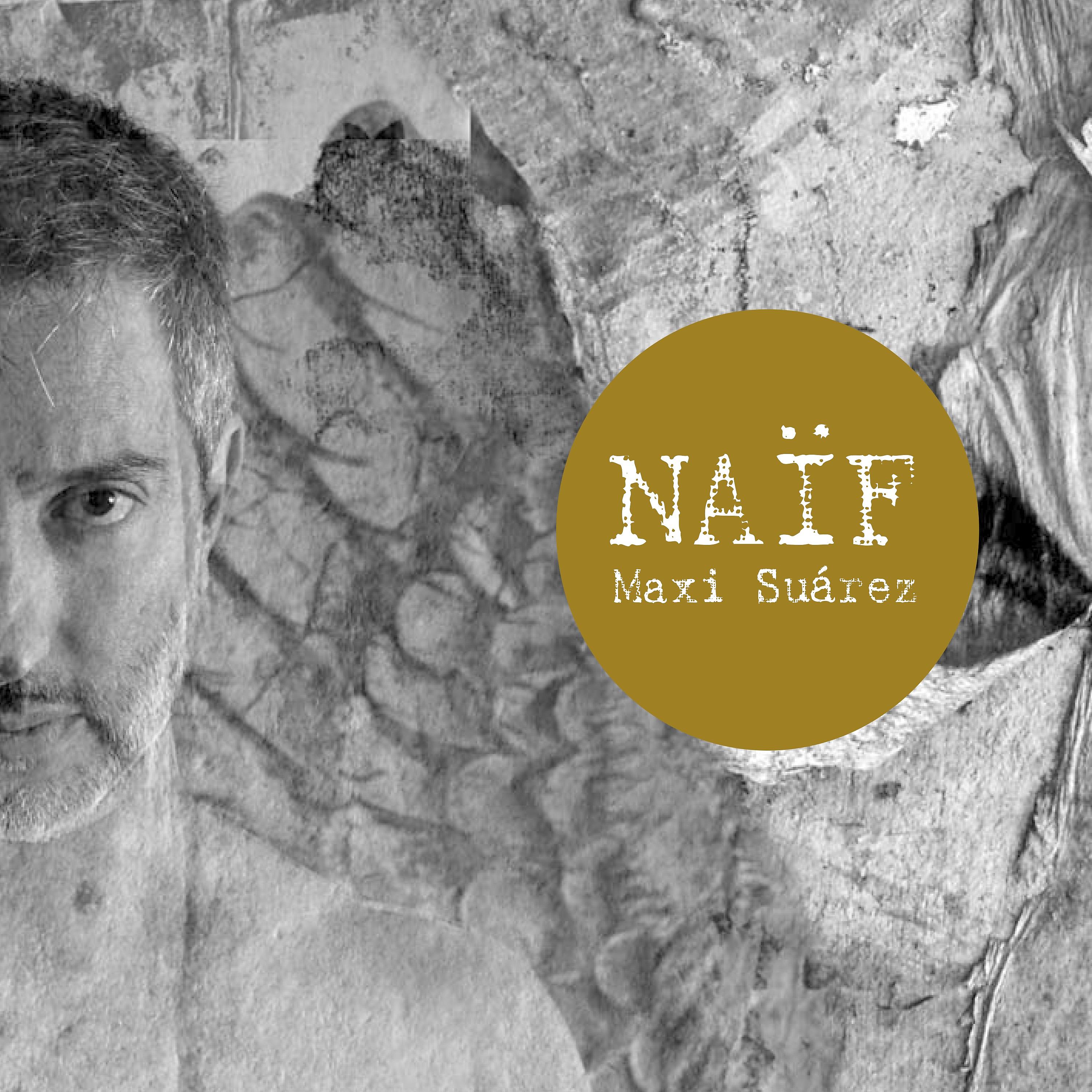 Постер альбома Naïf (La Calma de los Años)