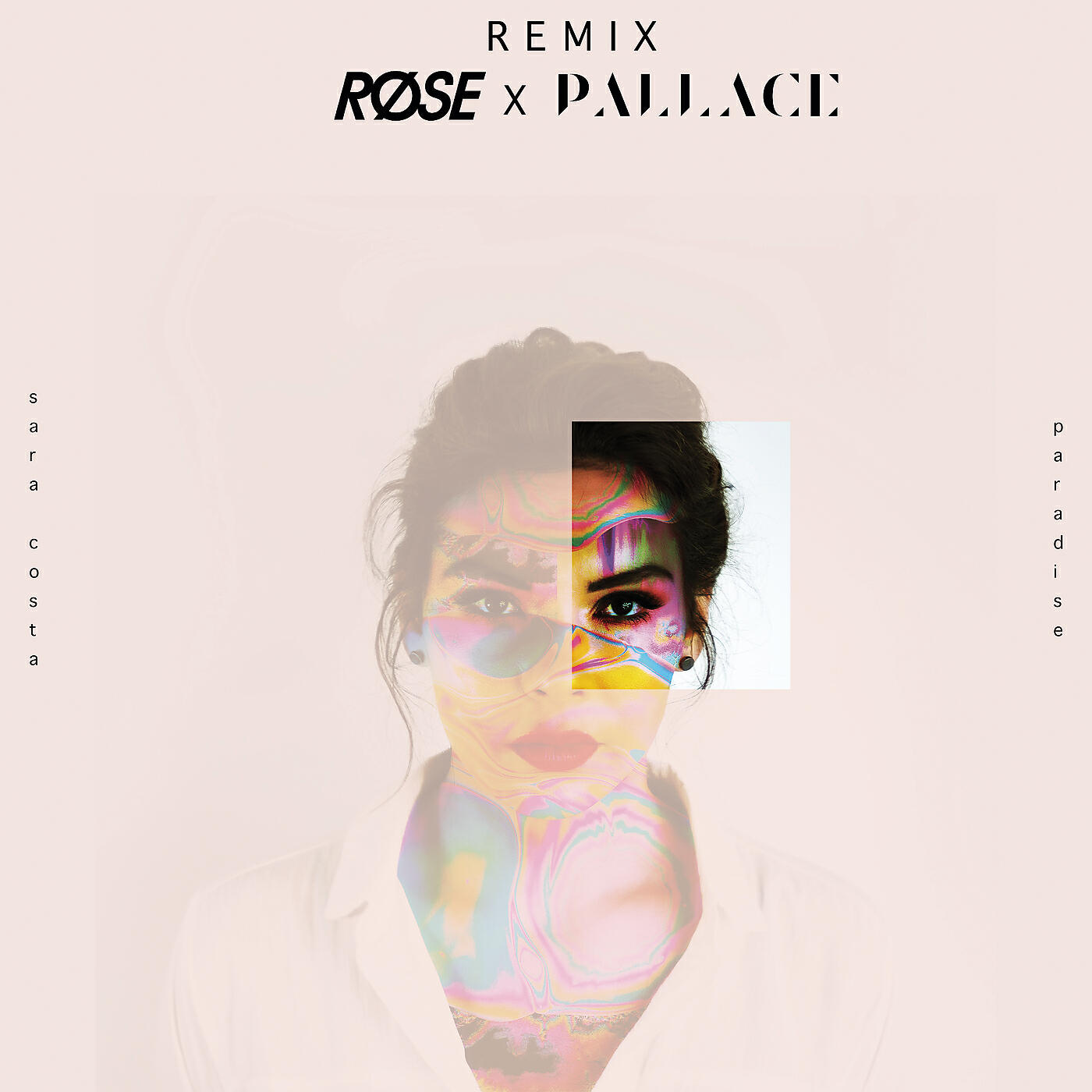 Sara Costa - Paradise (Røse X Pallace Remix)