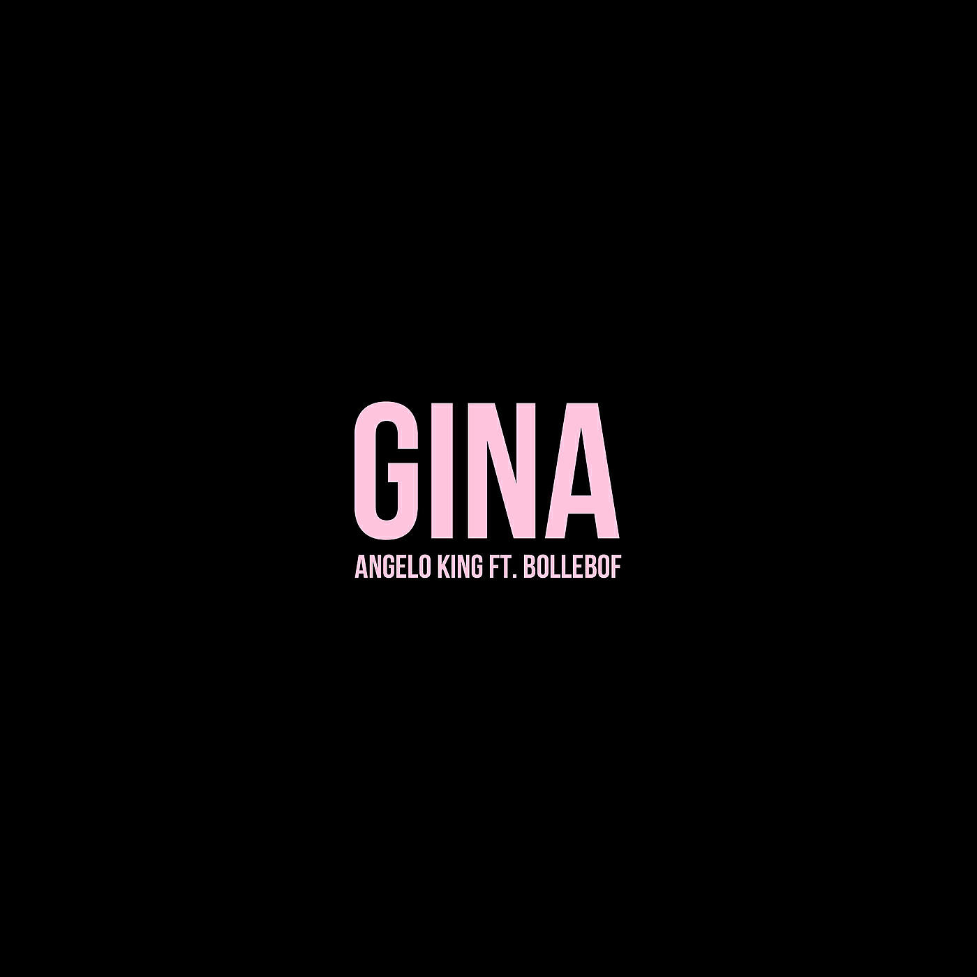 Angelo King - Gina