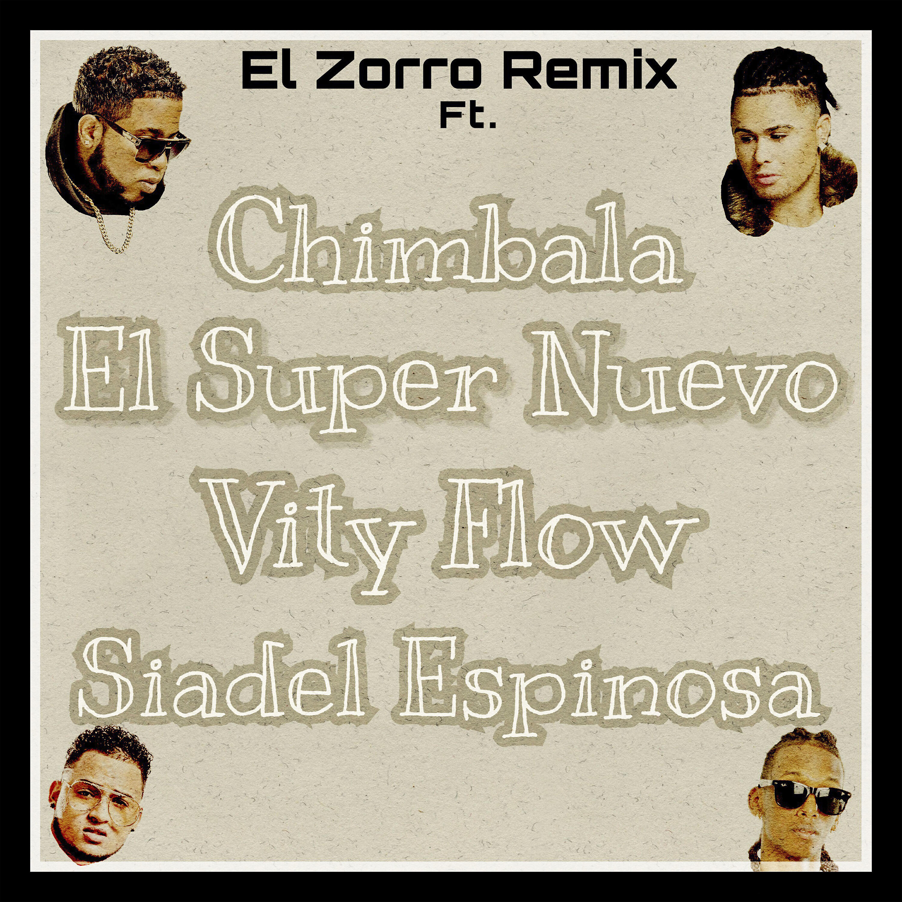 Chimbala - El Zorro (Remix)