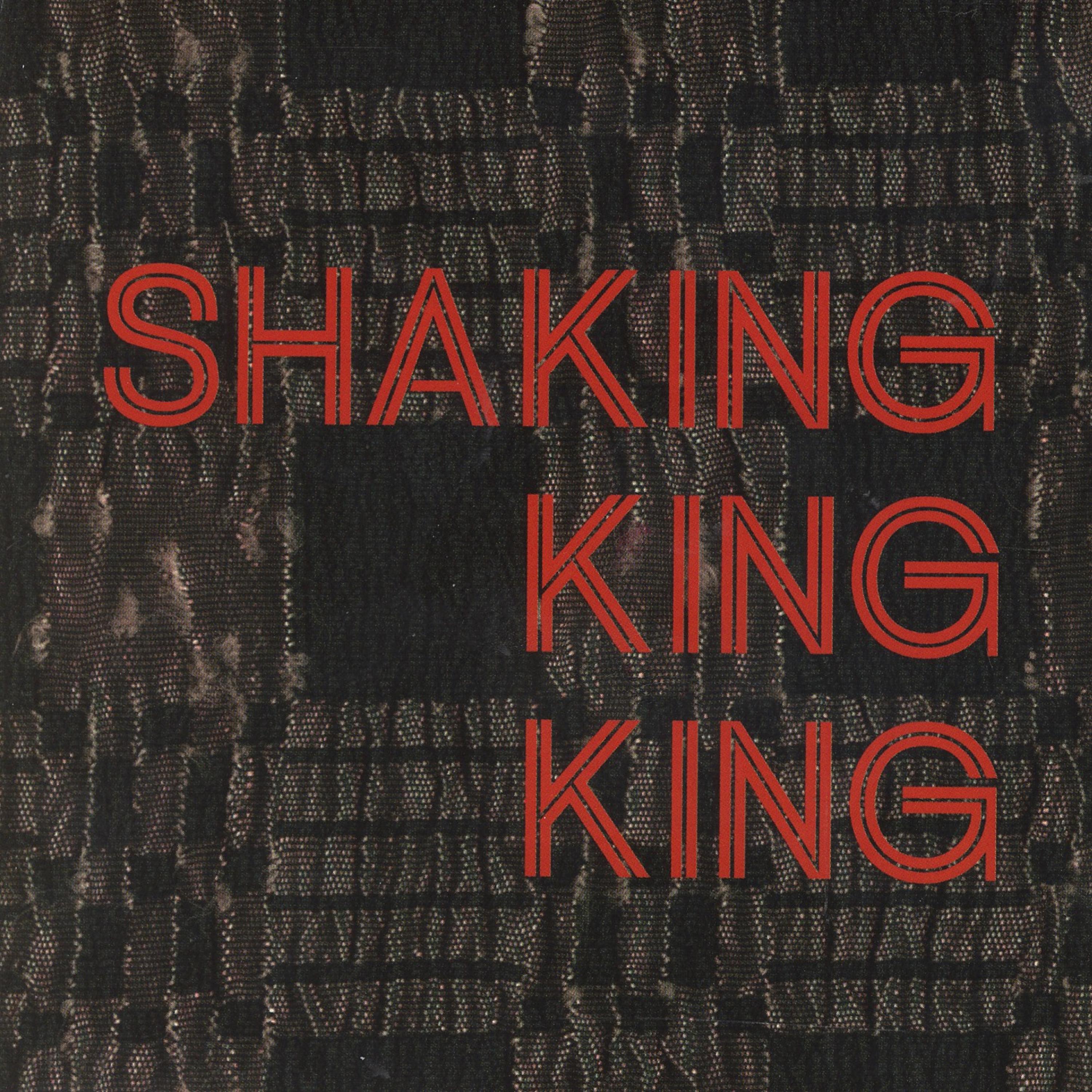 Постер альбома Shaking King King