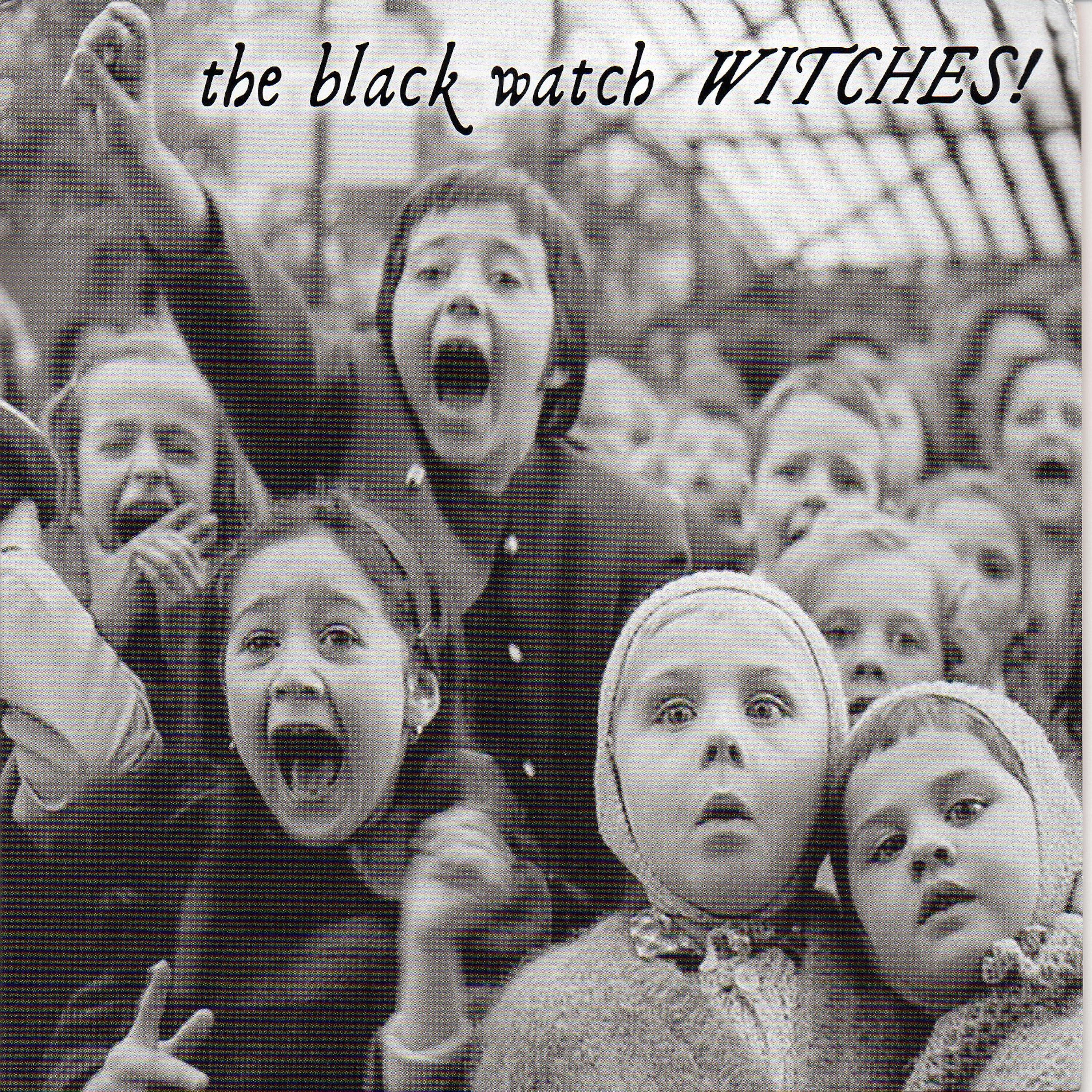 The Black Watch - The Weird Sisters
