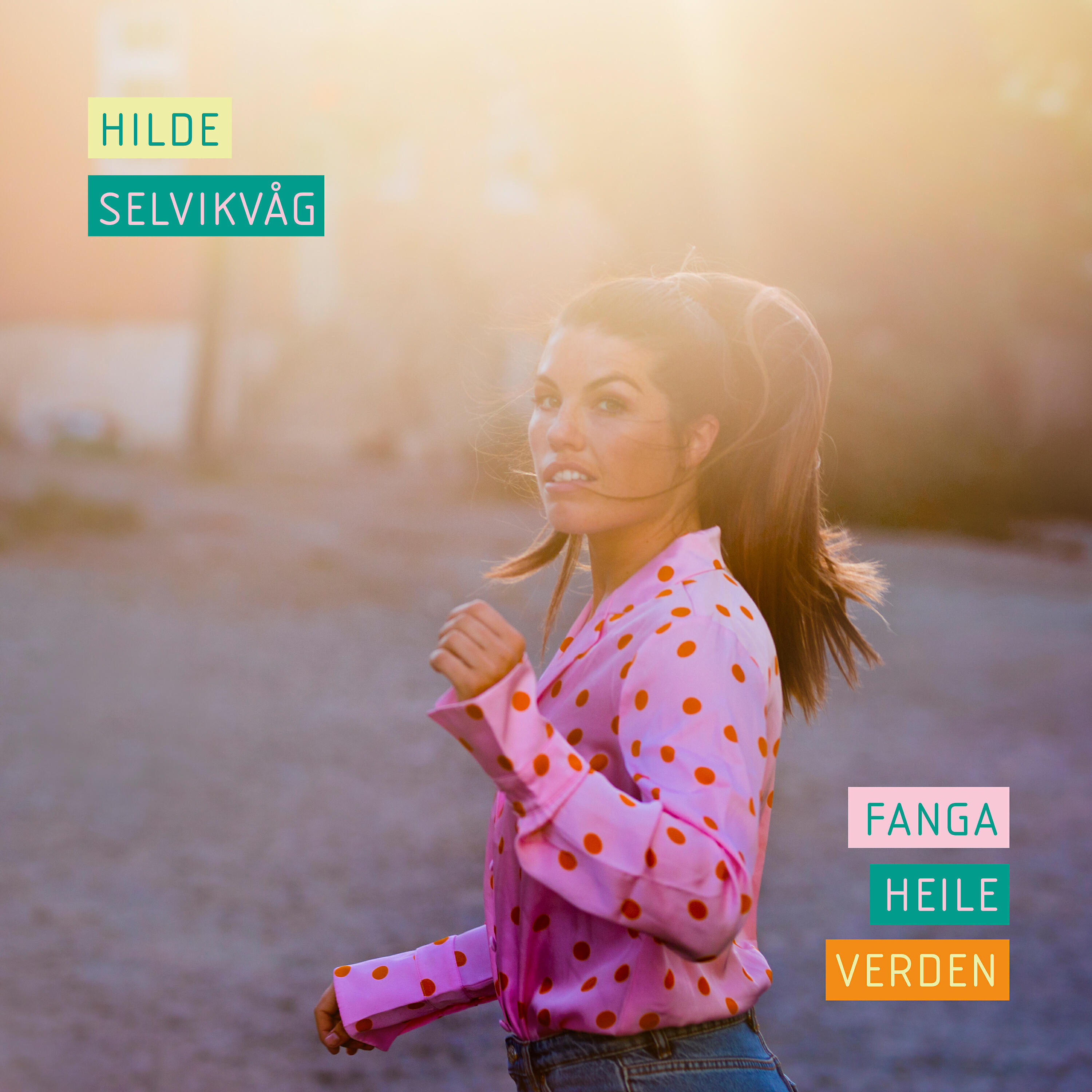 Hilde Selvikvåg - Fanga heile verden