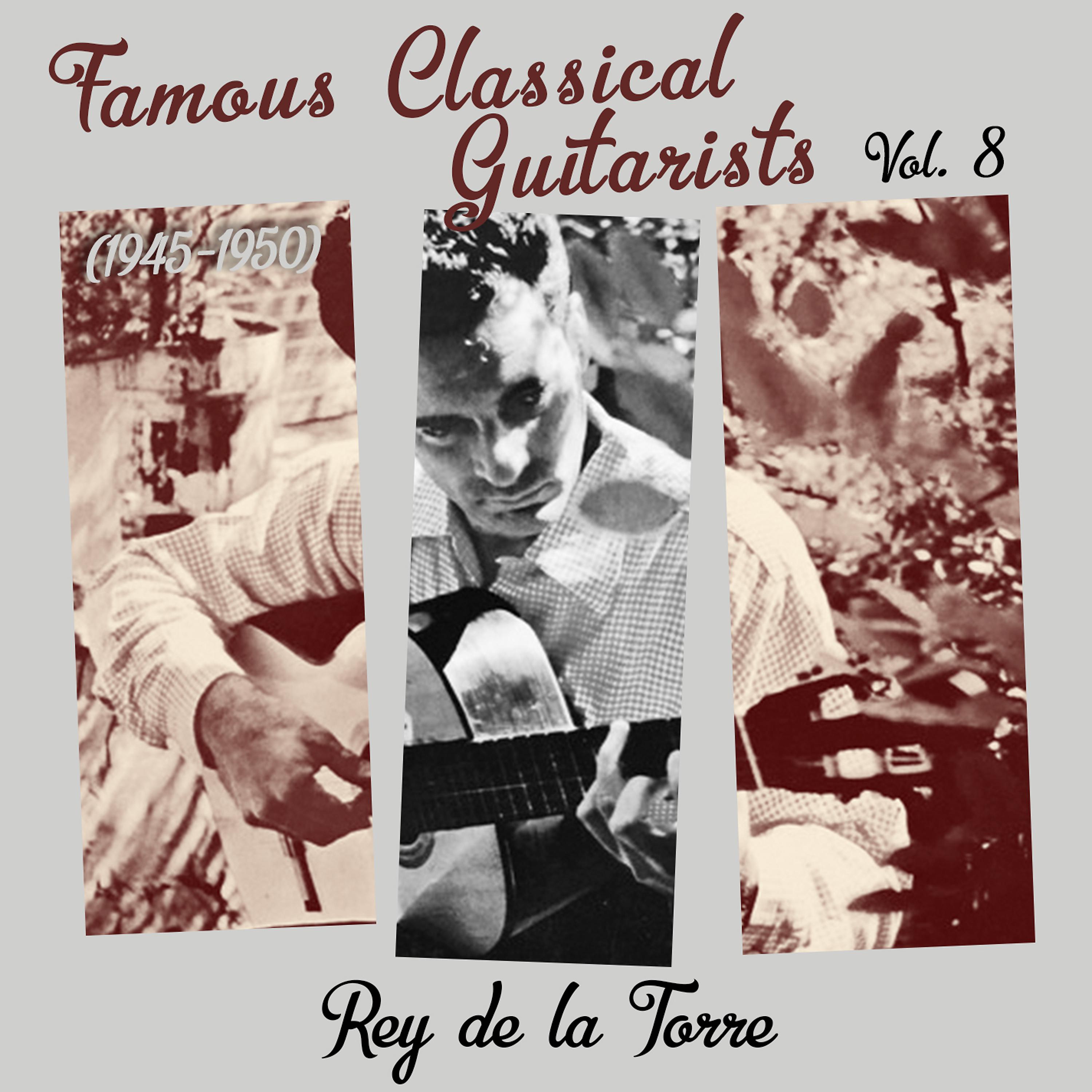 Постер альбома Famous Classical Guitarists, Vol. 8 (1945 - 1950)