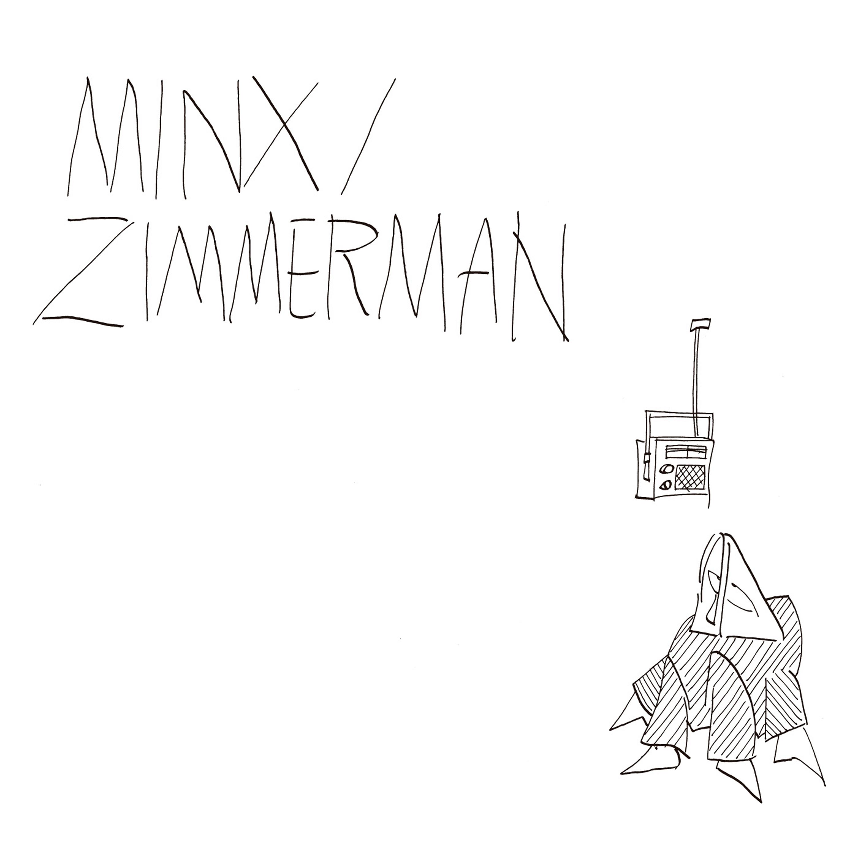 Постер альбома Minx / Zimmerman