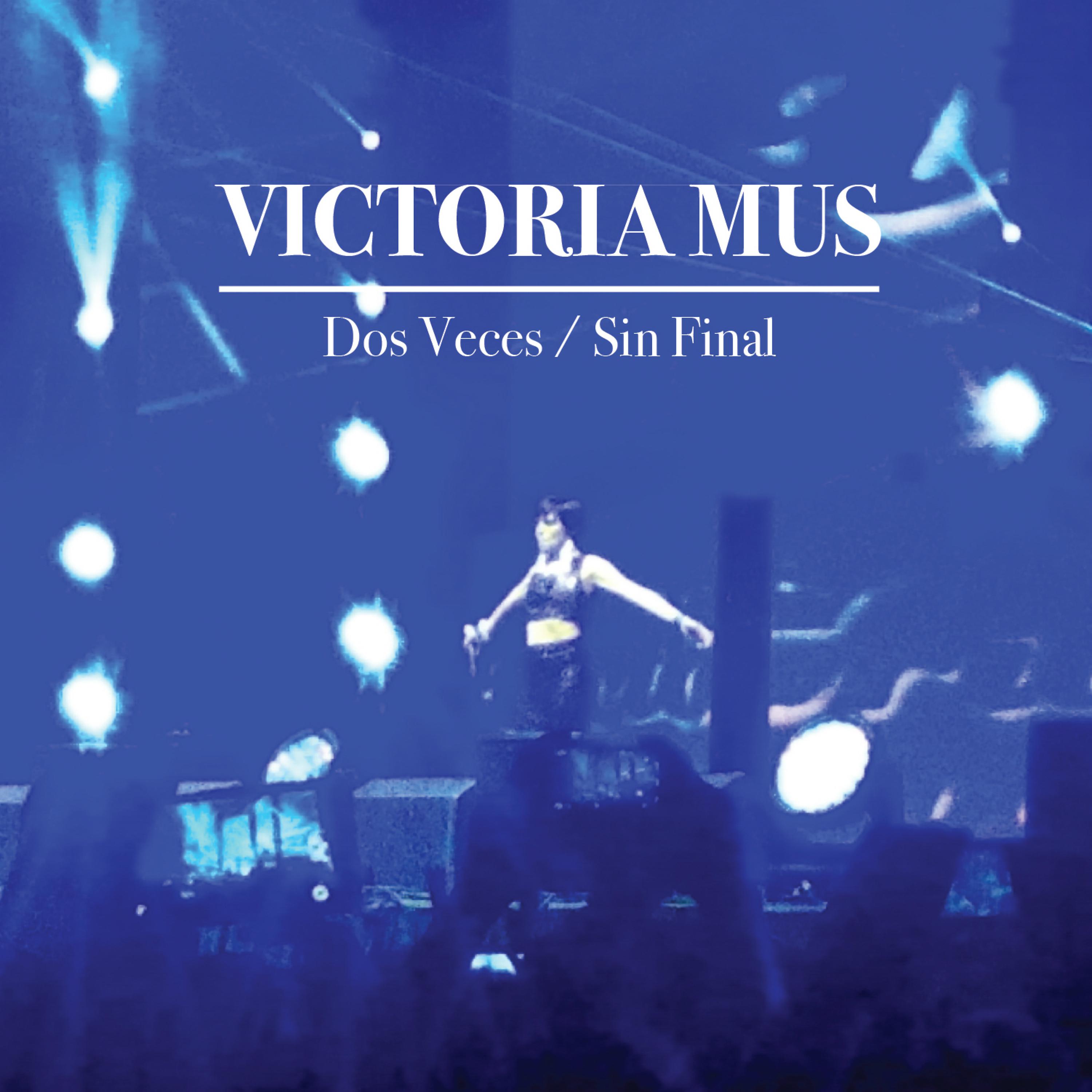 Постер альбома Dos Veces / Sin Final (Edición Especial Patrick Miller Fest)