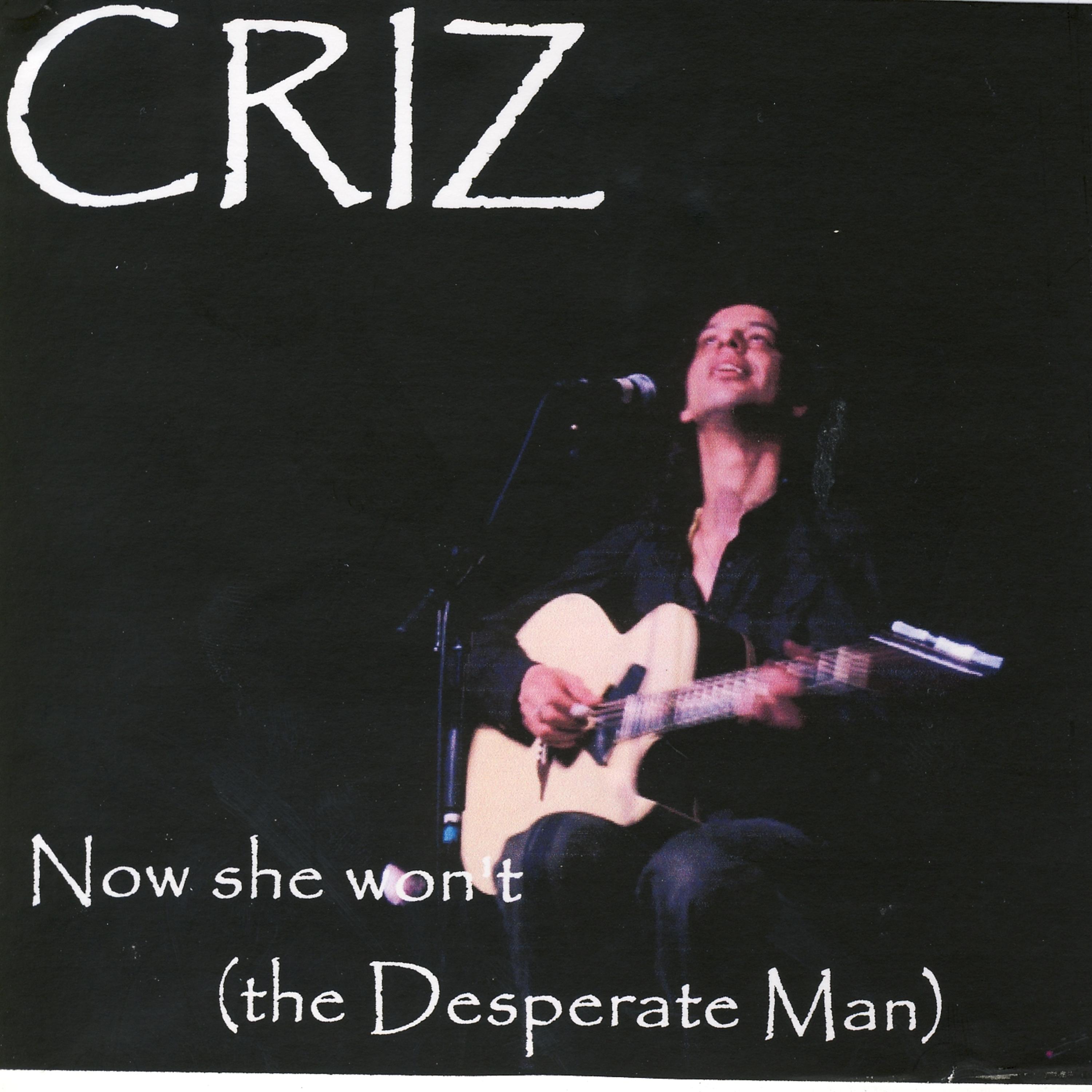 Постер альбома Now She Won't (The Desperate Man)