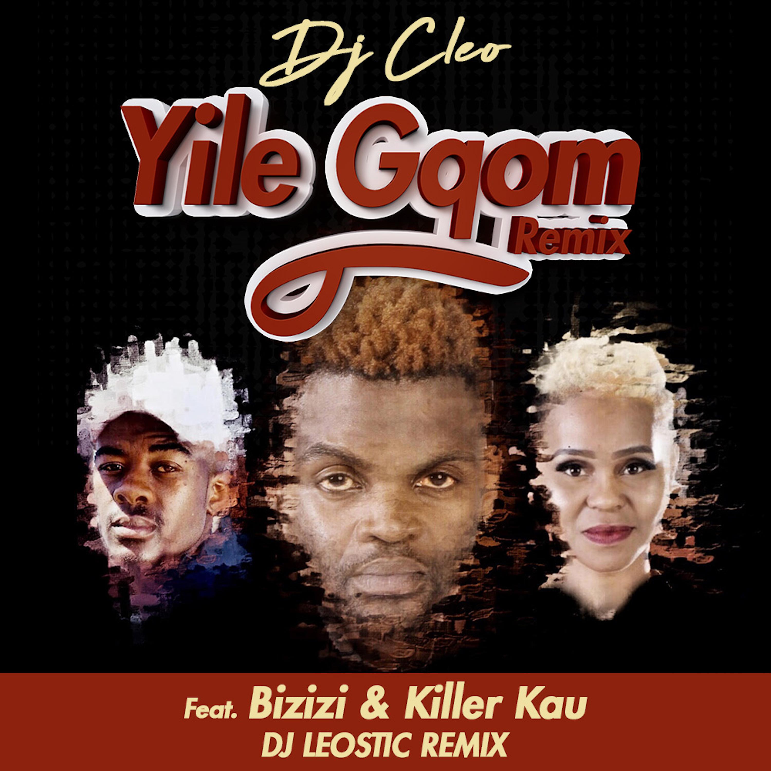 Постер альбома Yile Gqom (DJ Leostic Remix)