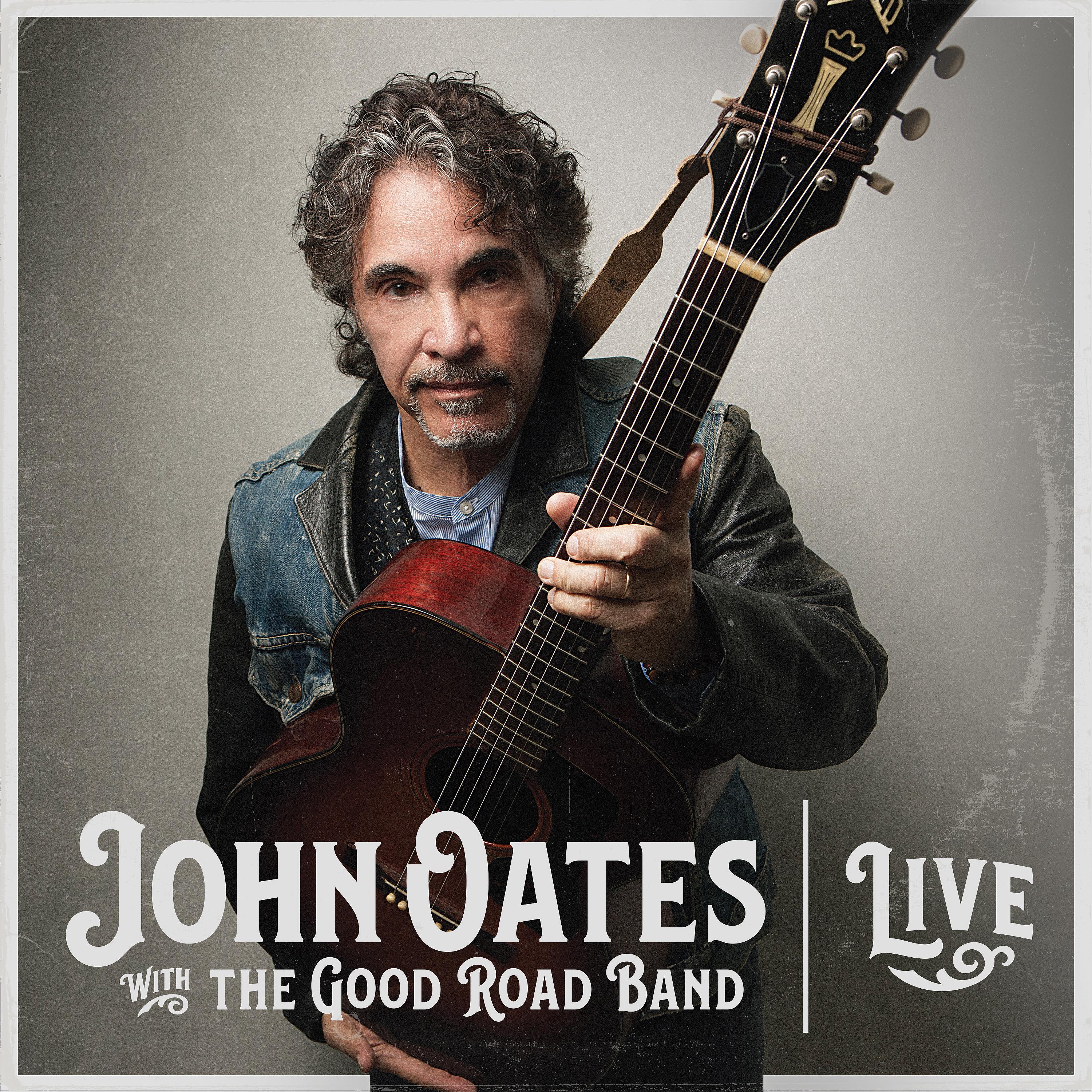 Постер альбома John Oates with the Good Road Band - Live