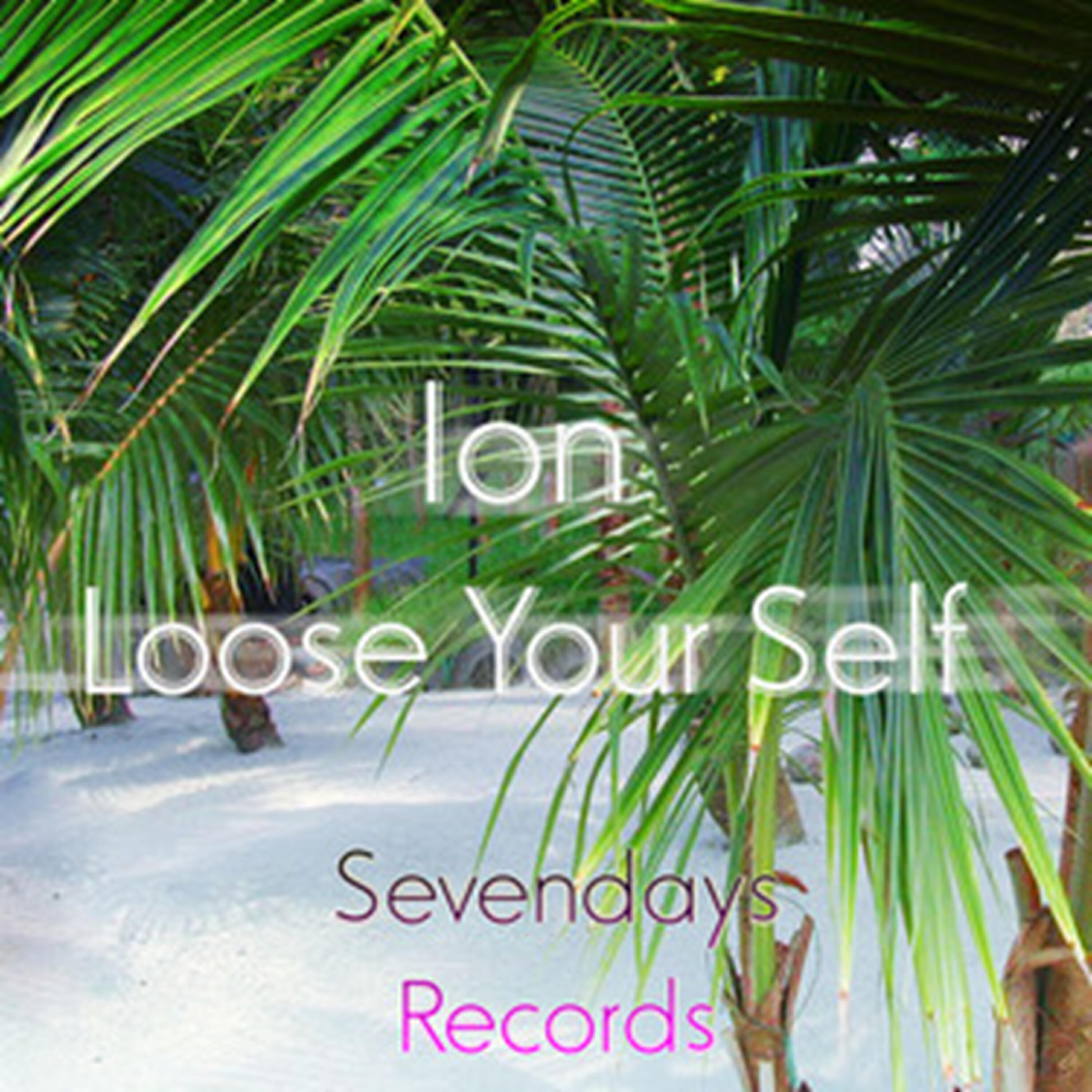 ION - Loose Your Self (Radio Edit)