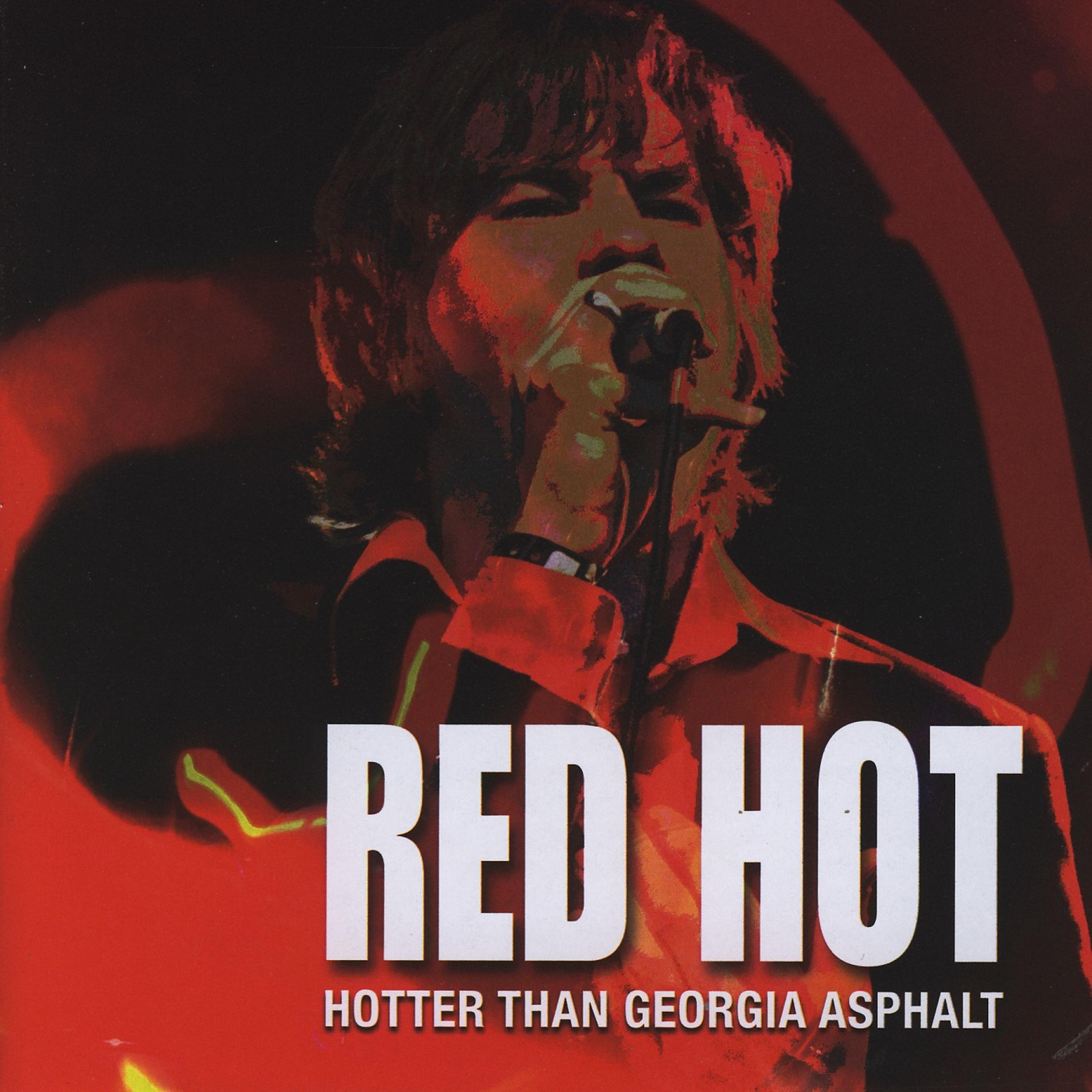 Постер альбома Hotter Than Georgia Asphalt