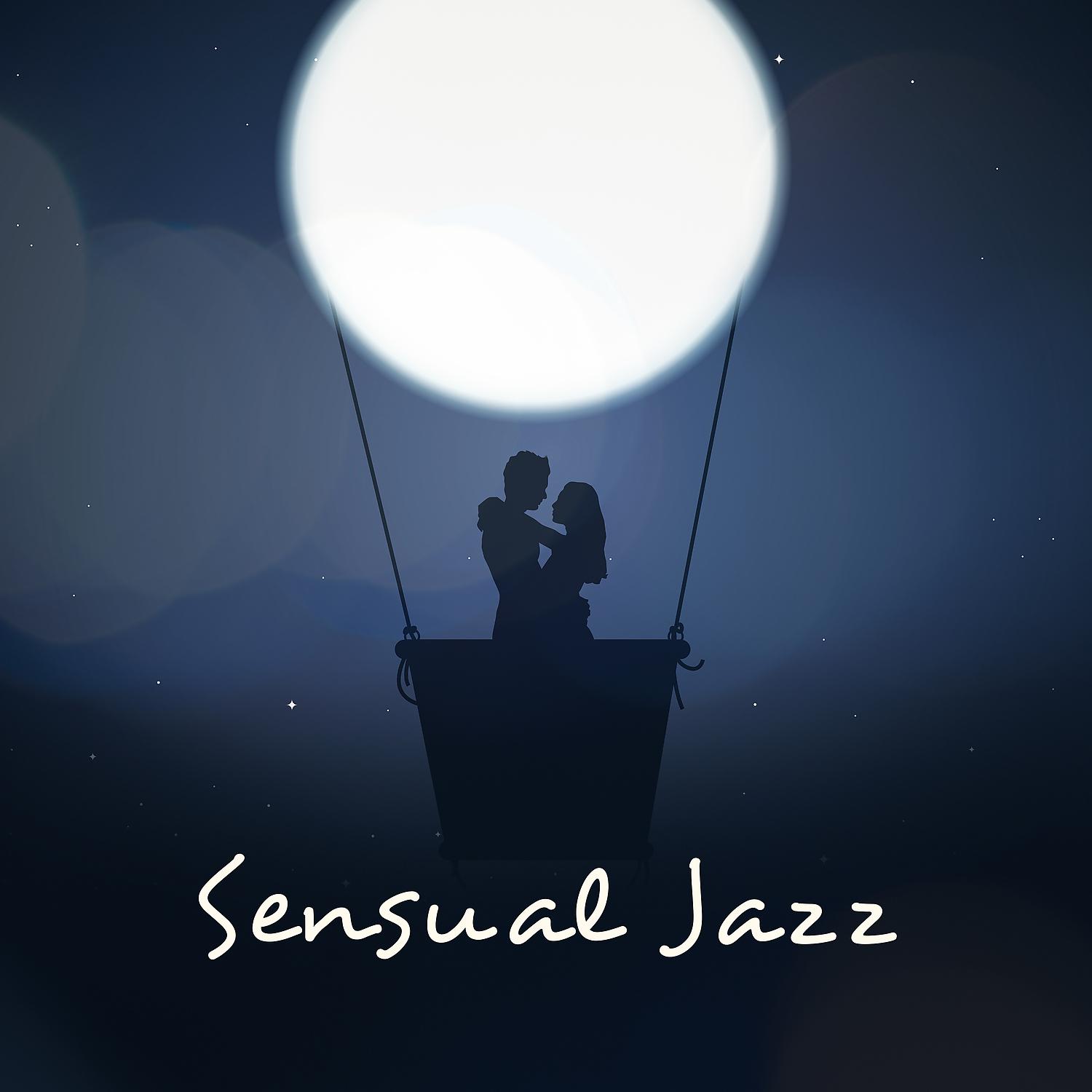 Постер альбома Sensual Jazz: 20 Instrumental Songs for the Evening Together, Dinner for Two, Smooth Jazz for Lovers